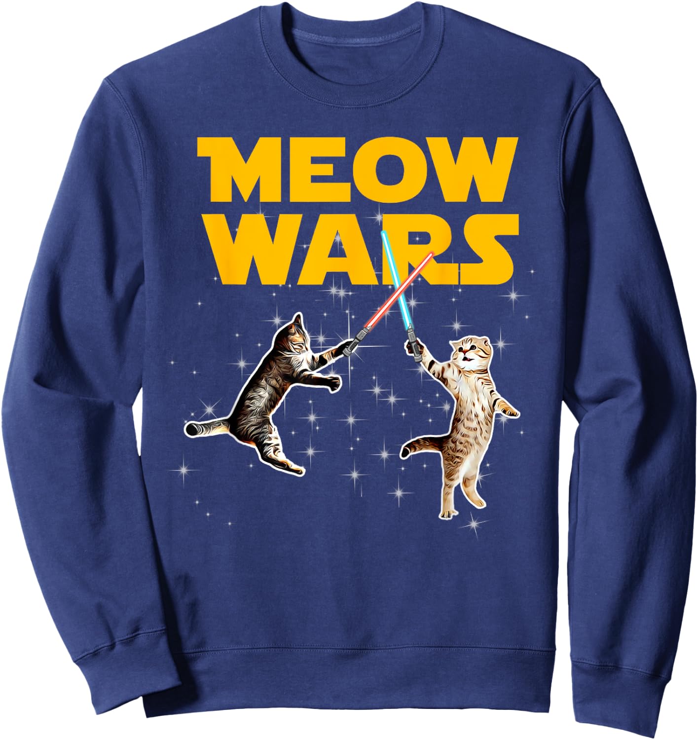 Meow Wars Funny Graphic For Cat Lovers Men Women Girls Kids Sweatshirt - Sweatshirt | Navy