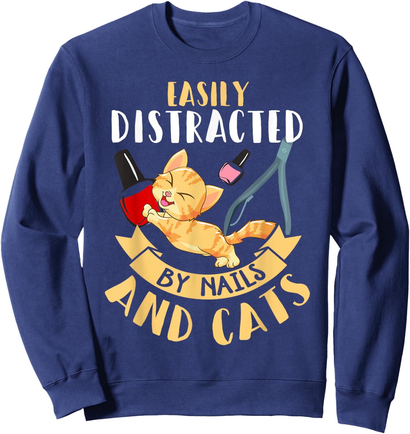 Nail Tech Shirt Funny Cat Lover Humor Nail Technician Gift Sweatshirt - Sweatshirt | Navy