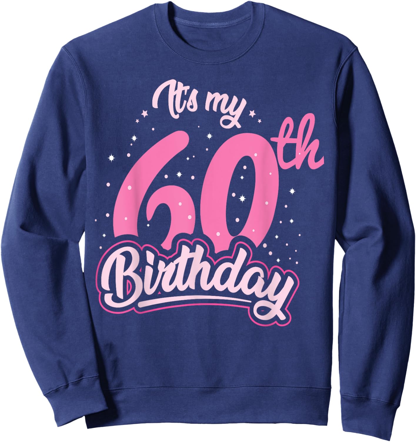 60 years old birthday Outfitt Sweatshirt - Sweatshirt | Navy