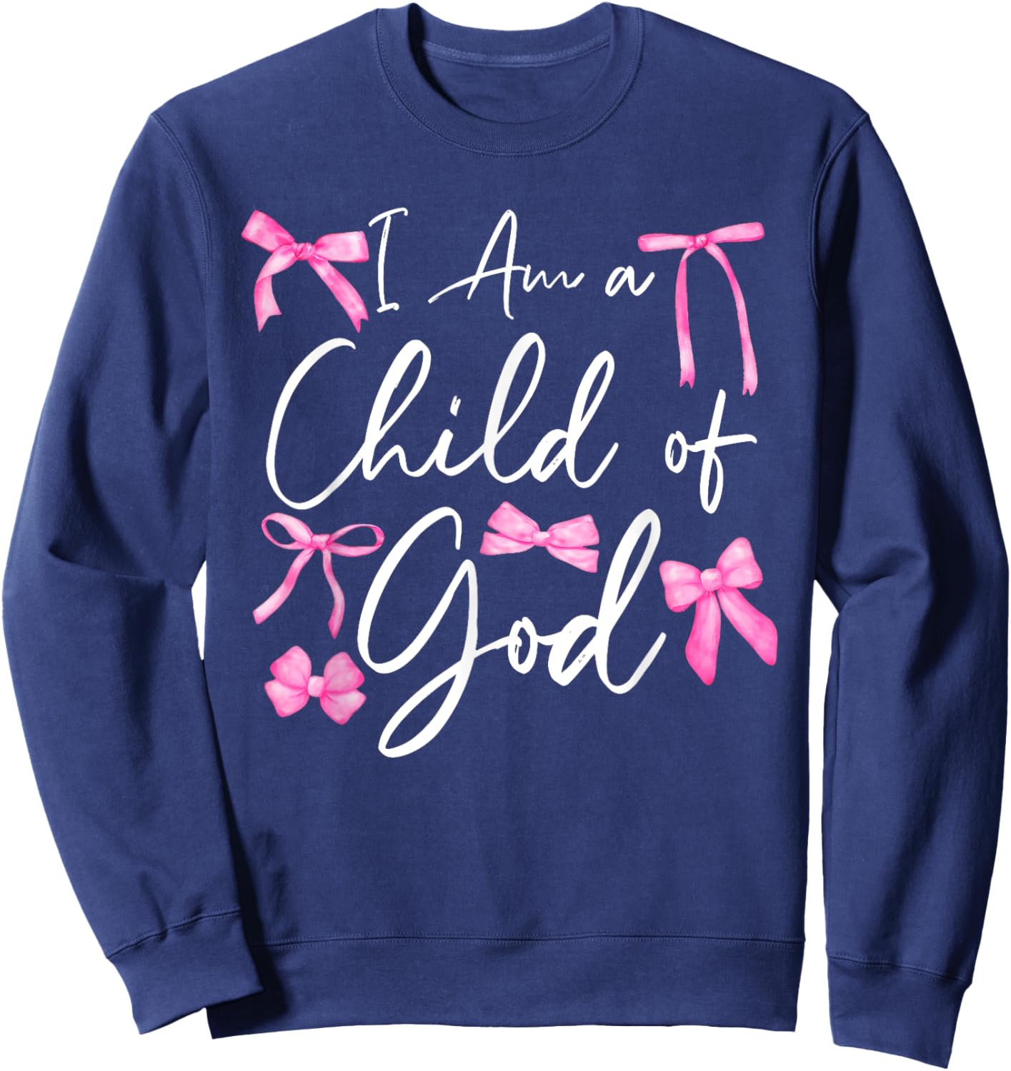 Cute Coquette Bow Christian Bible I Am a Child of God Sweatshirt - Sweatshirt | Navy
