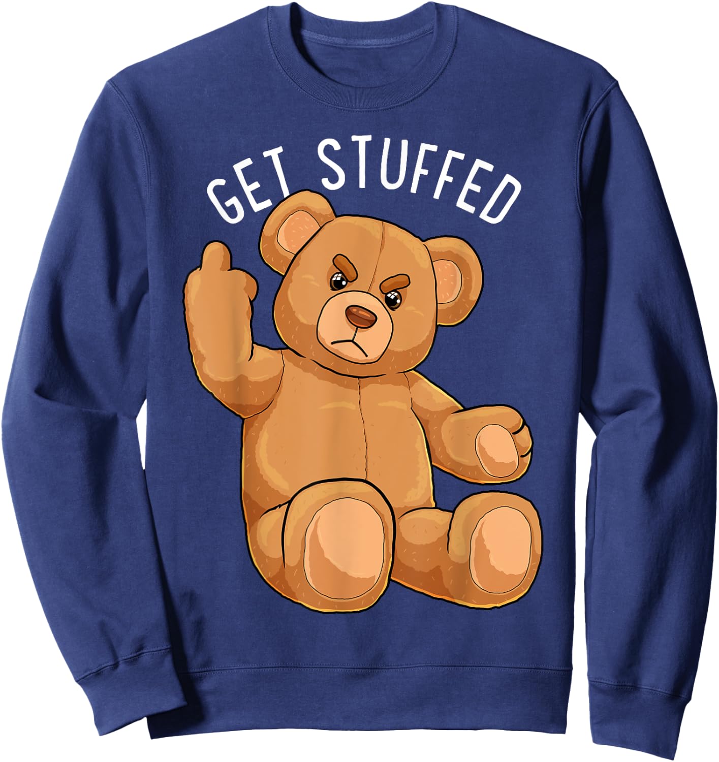 Get Stuffed Angry Teddy Bear Stuffed Bear Hipster Hipster Hipster Sweatshirt - Sweatshirt | Navy
