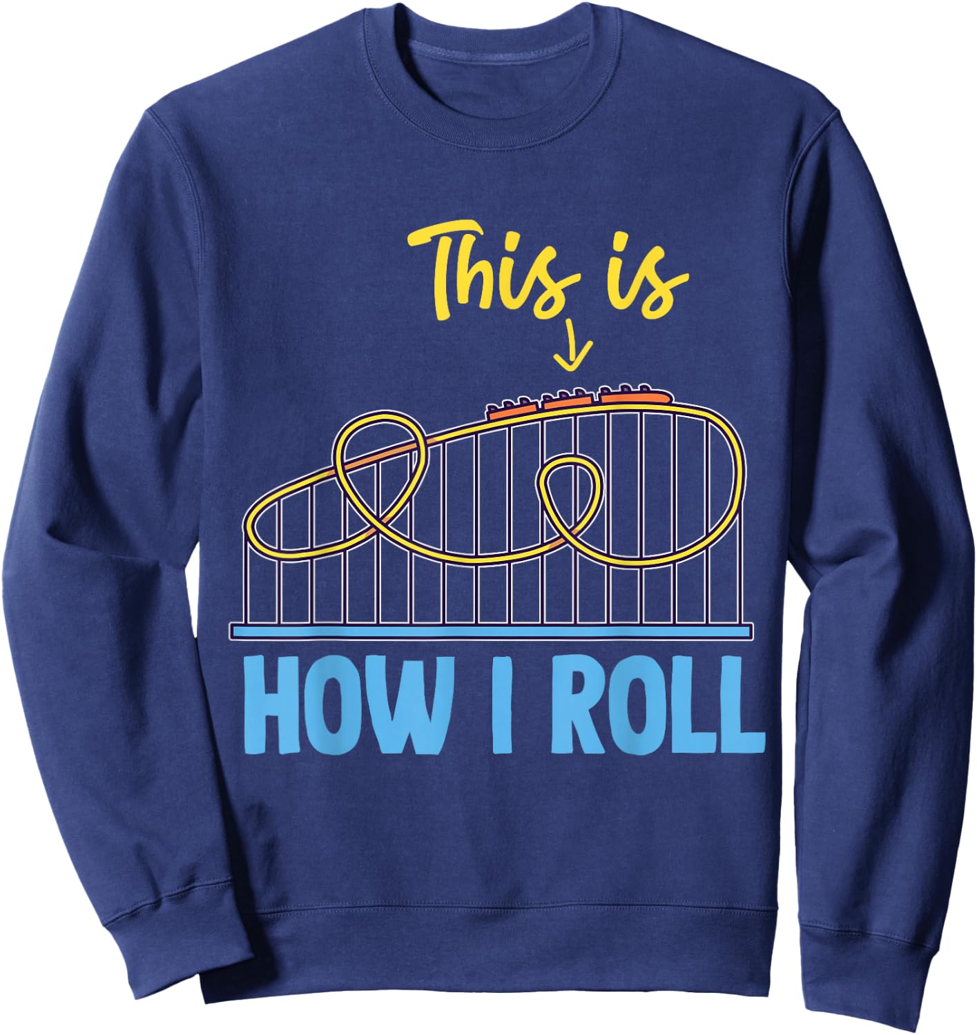 Roller Coaster Design for Adults Men And Women Sweatshirt - Sweatshirt | Navy