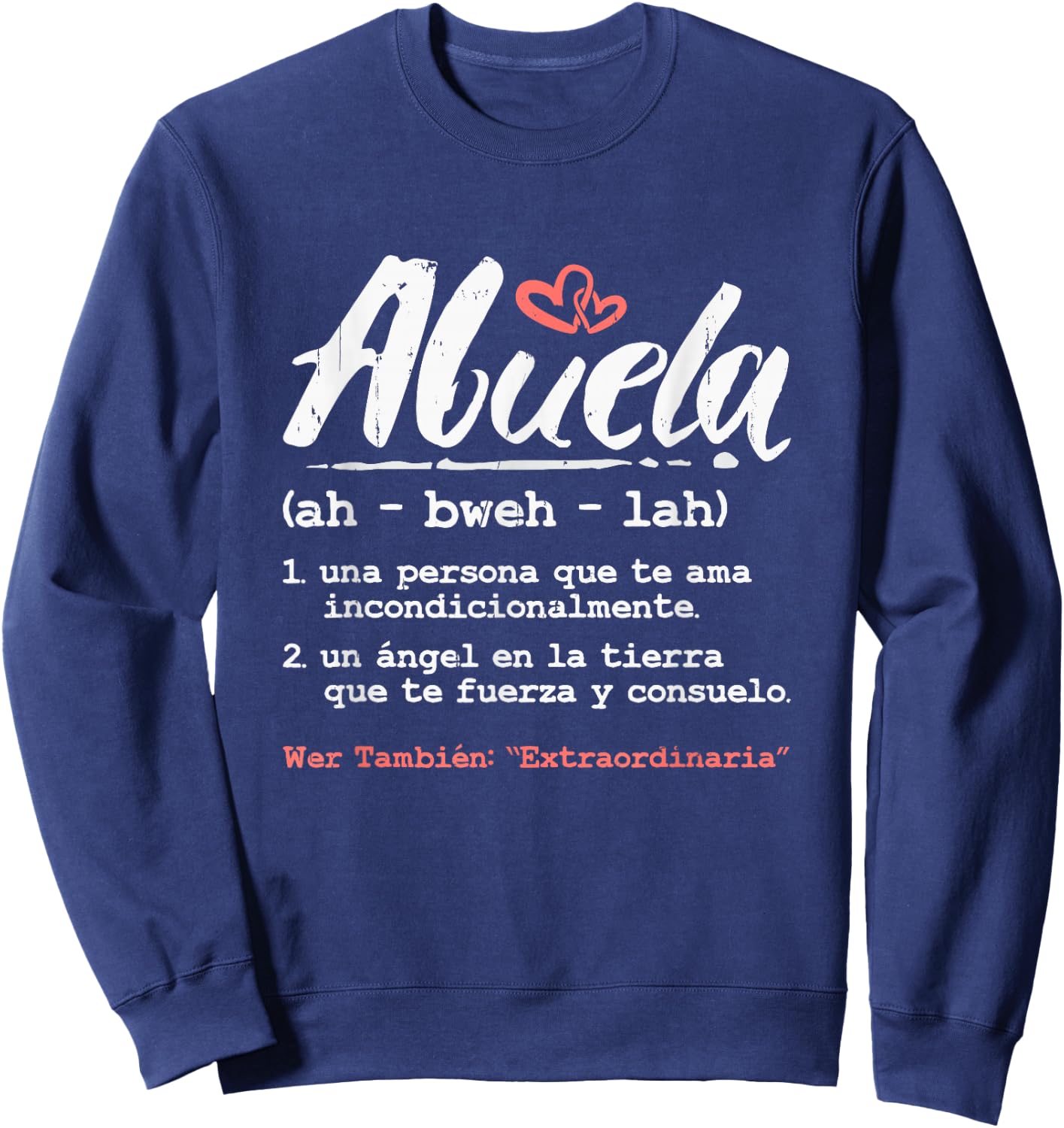 abuela mothers day gift in spanish - Latina Grandma Espanol Sweatshirt - Sweatshirt | Navy