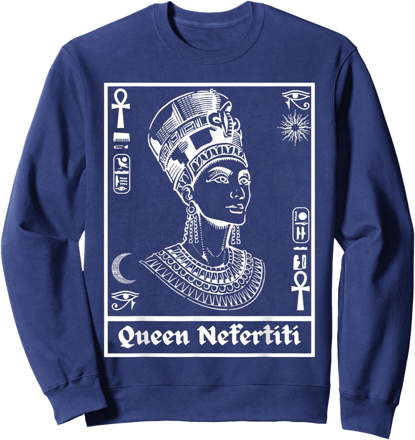 Ancient Egypt Egyptian Queen Nefertiti Kemetic Sweatshirt - Sweatshirt | Navy