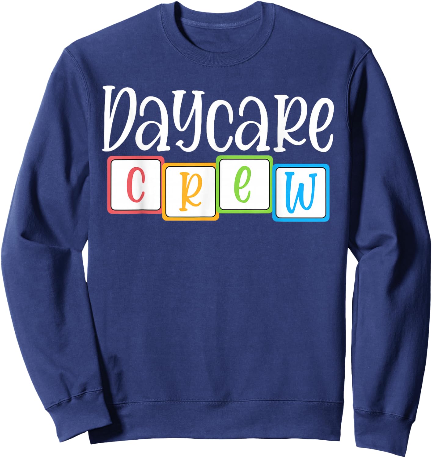 Daycare Crew Childcare Team Squad Provider School Teacher Sweatshirt - Sweatshirt | Navy