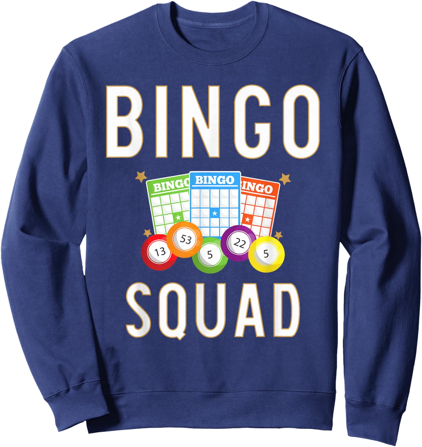Bingo Squad Bingo Card Player Gift Sweatshirt - Sweatshirt | Navy
