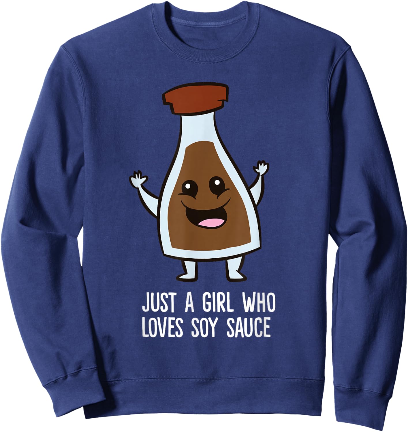 Just a Girl Who Loves Soy Sauce Sweatshirt - Sweatshirt | Navy