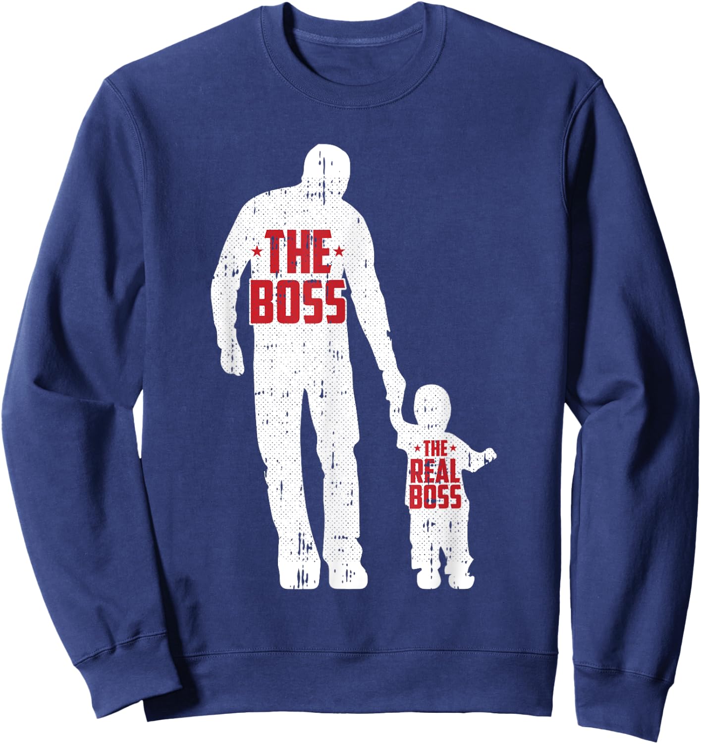 The Boss The Real Boss Fathers Day Dad Son Daughter Matching Sweatshirt - Sweatshirt | Navy