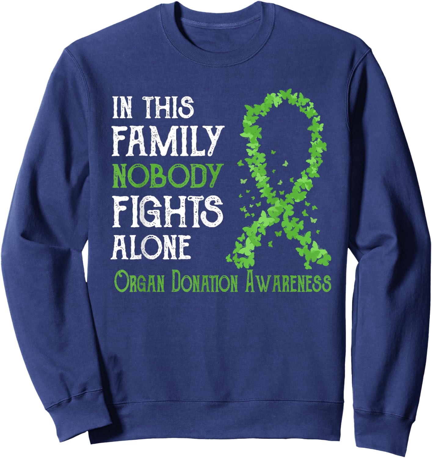 In This Family Nobody Fights Alone Organ Donation Sweatshirt - Sweatshirt | Navy