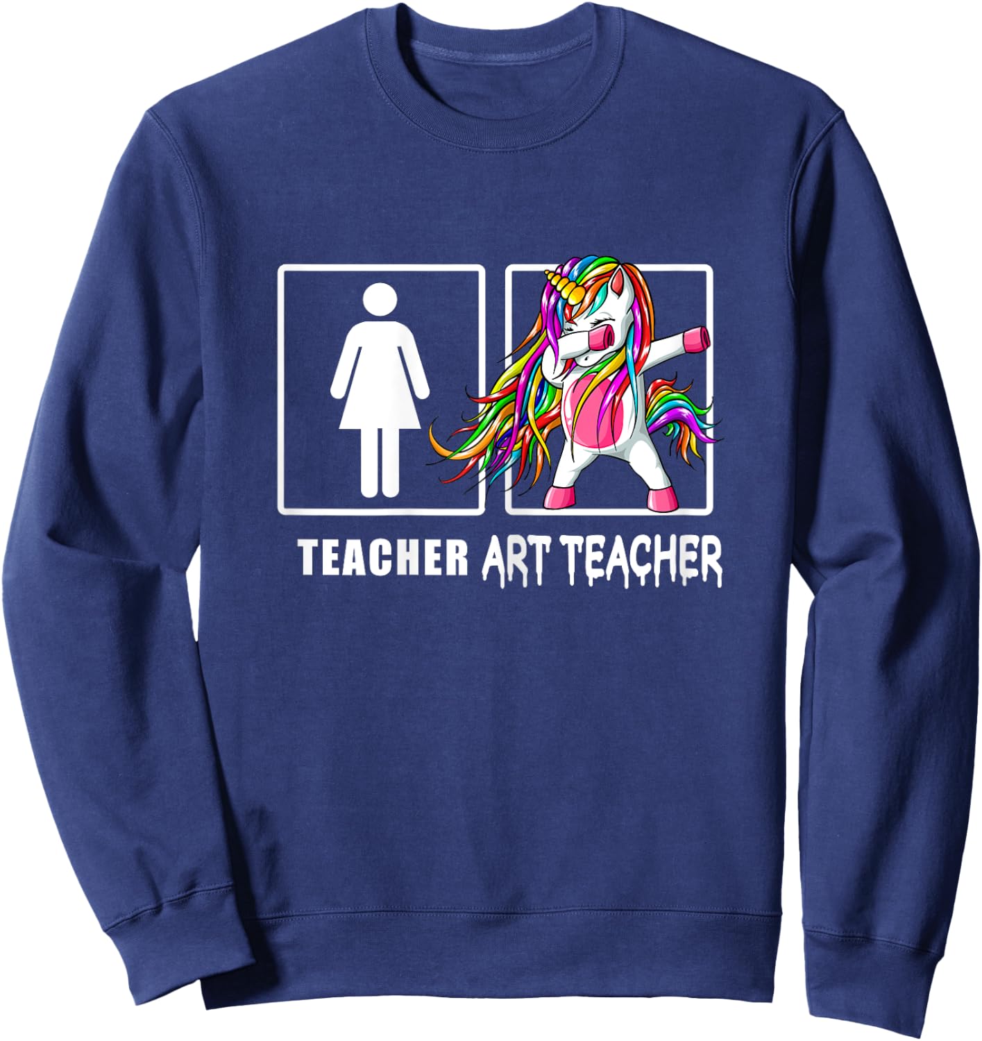 Cute Art Teacher Magical Dabbing Unicorn Gift Funny Artist Women Sweatshirt - Sweatshirt | Navy