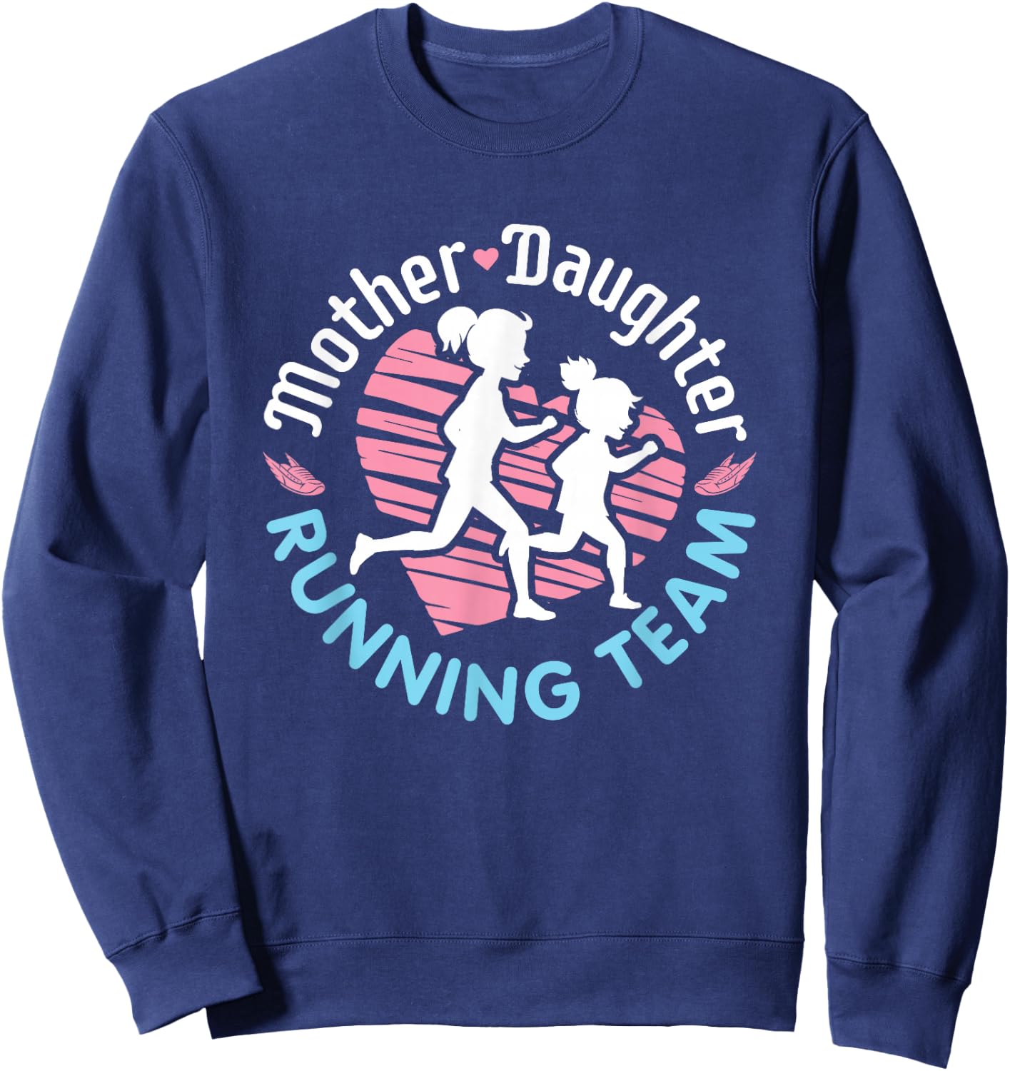 Mother Daughter Running Team Runner Run Sweatshirt - Sweatshirt | Navy
