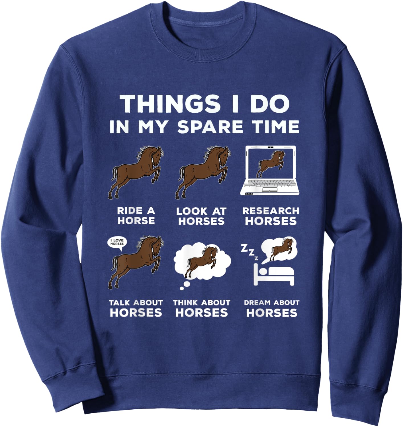 6 Things I Do In My Spare Time - Horse Riding Gift Sweatshirt - Sweatshirt | Navy