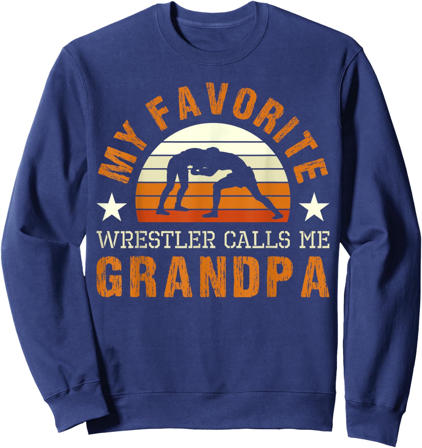 My Favorite Wrestler Calls Me Grandpa Wrestling Coach Sweatshirt - Sweatshirt | Navy