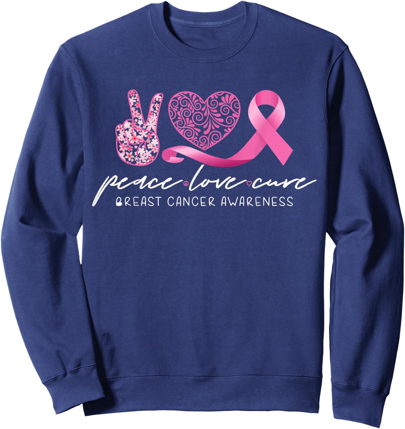 Peace Love Cure Breast Cancer Awareness Sweatshirt - Sweatshirt | Navy