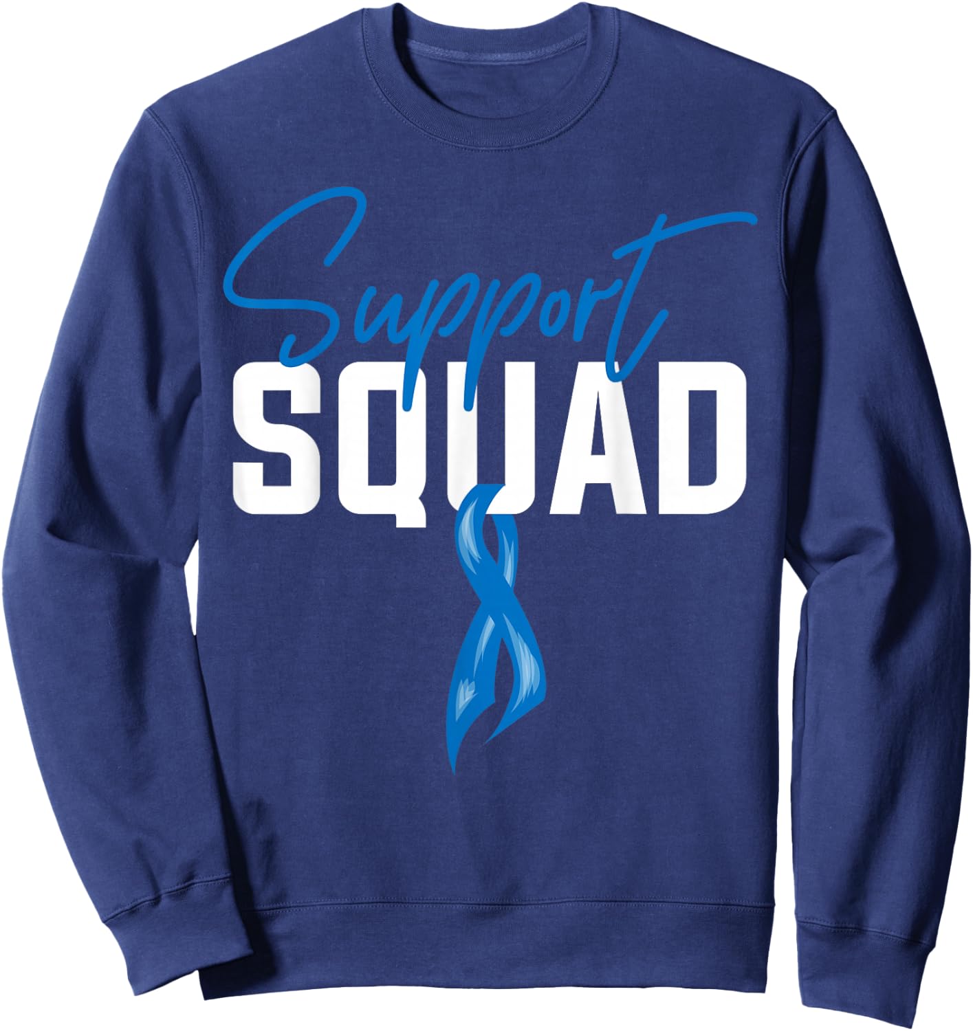 Colon Cancer Awareness Support Squad Blue Ribbon Sweatshirt - Sweatshirt | Navy
