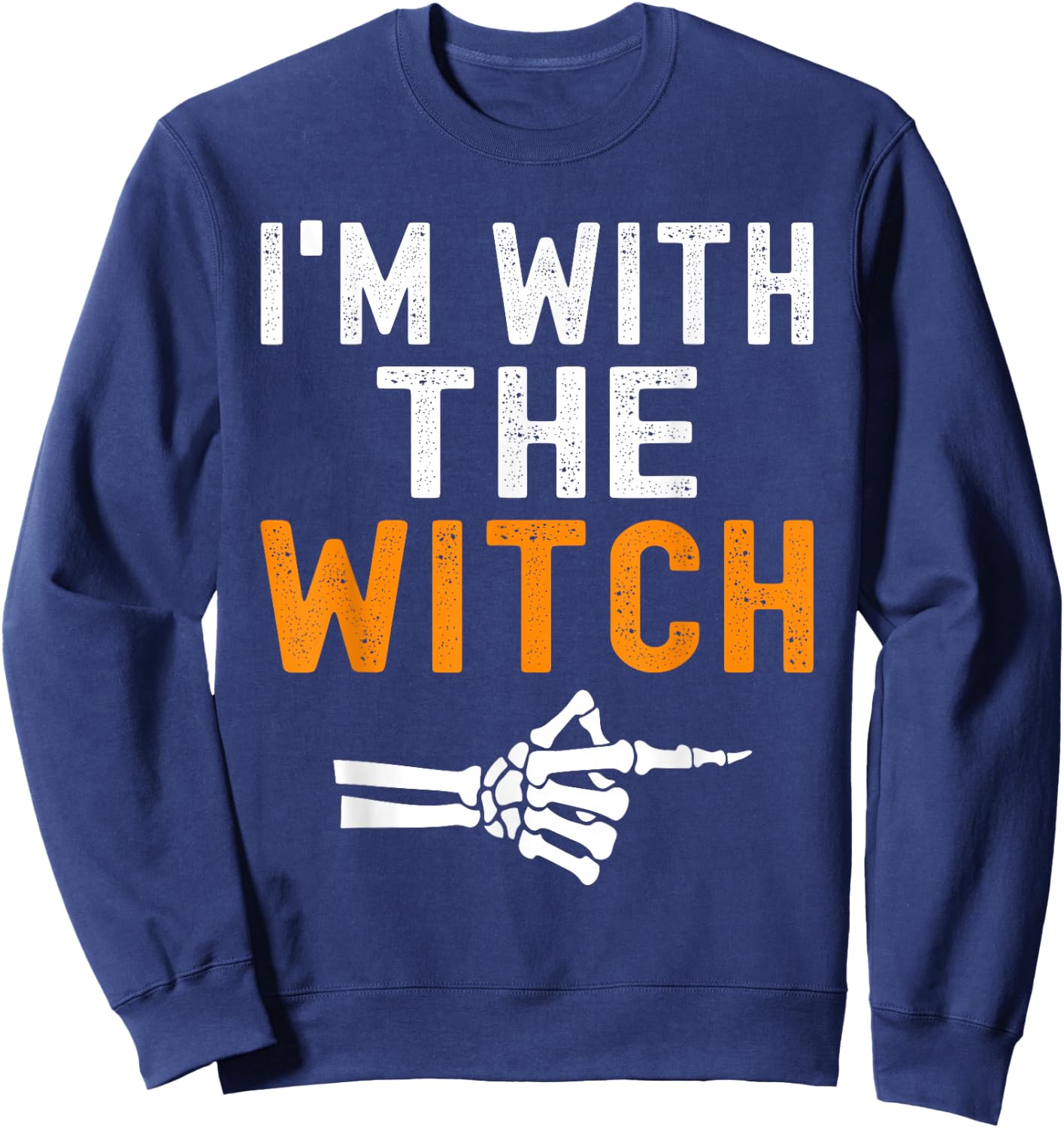 I'm With The Witch Funny Skeleton Halloween Matching Couple Sweatshirt - Sweatshirt | Navy