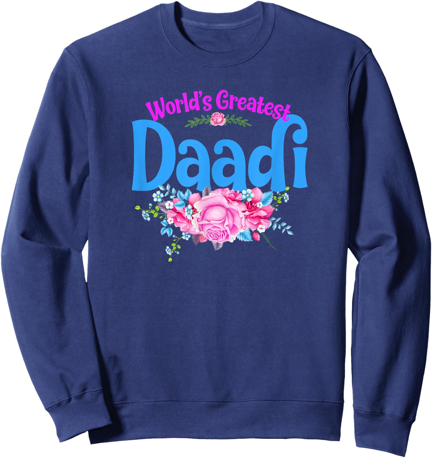 World's Greatest Daadi - Indian Grandma Sweatshirt - Sweatshirt | Navy