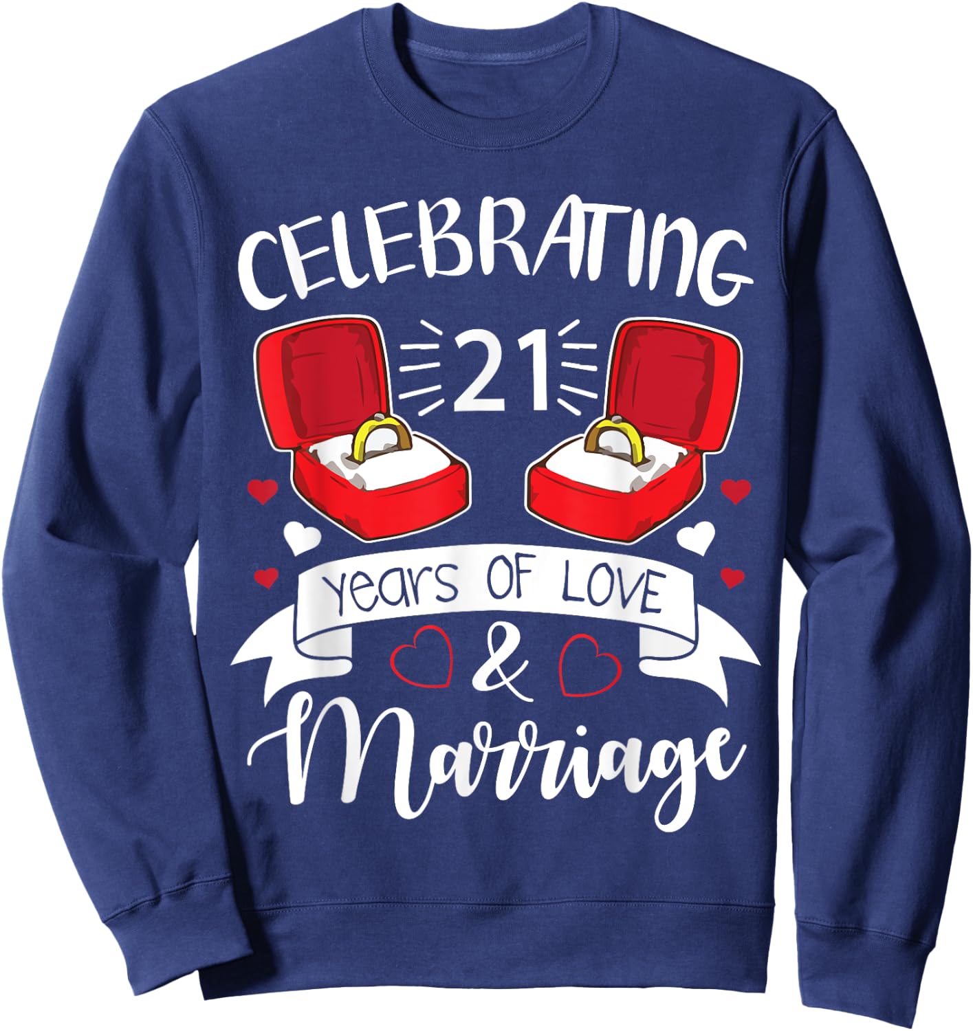 Celebrating 21 Years Of Love & Marriage Happy Husband Wife Sweatshirt - Sweatshirt | Navy
