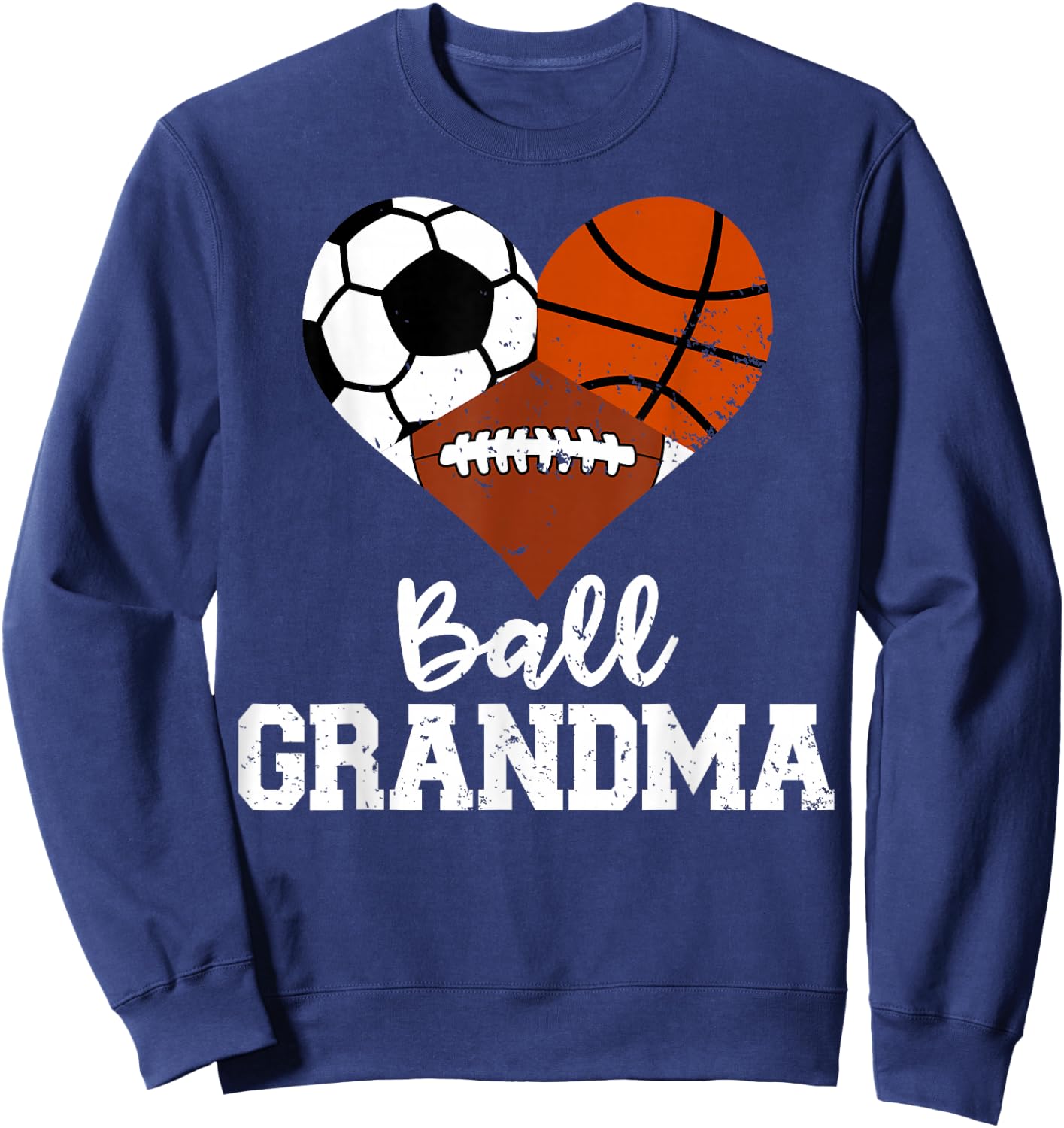 Ball Grandma Funny Soccer Basketball Football Sweatshirt - Sweatshirt | Navy