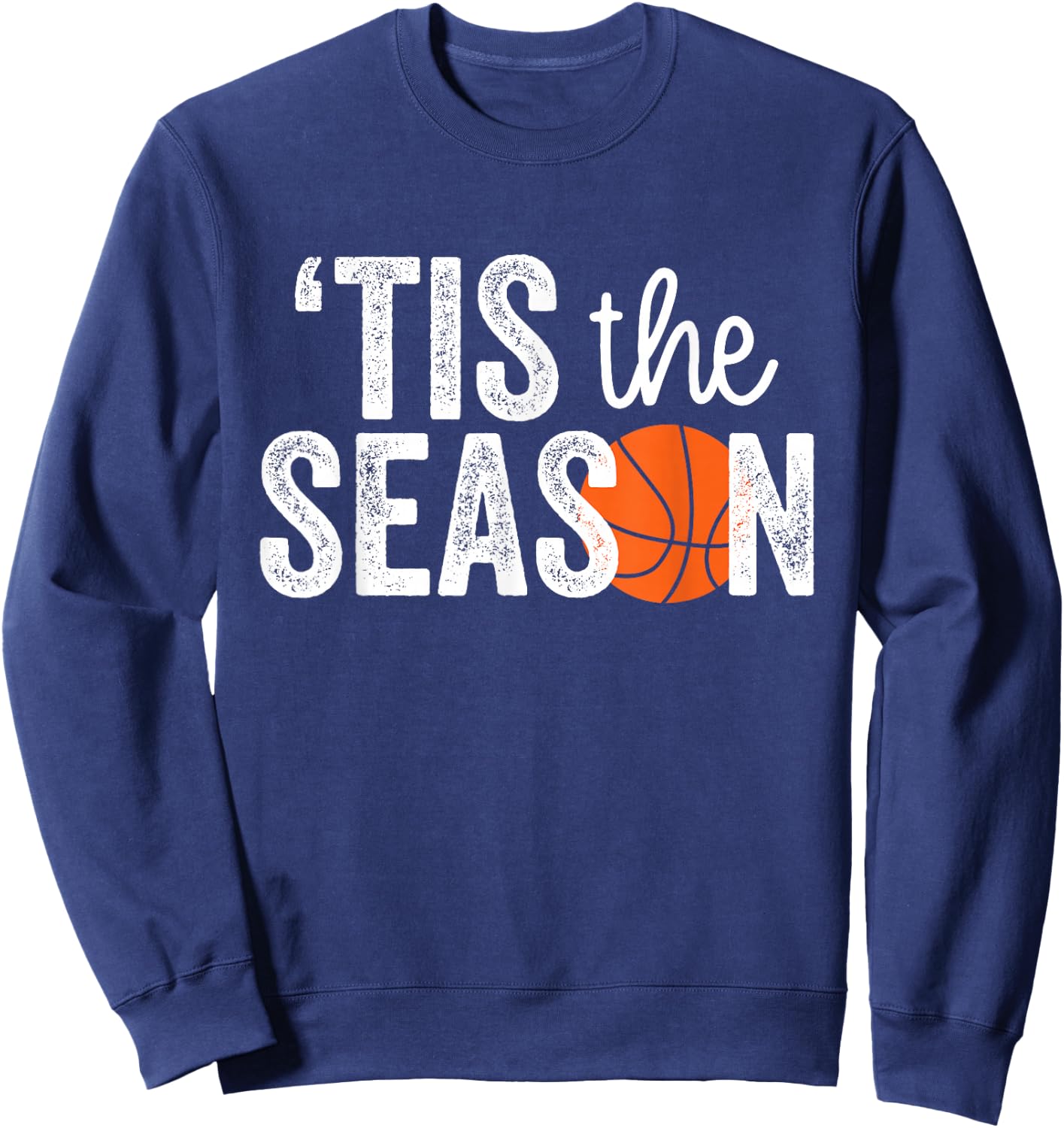 Tis the Season | Basketball Player Sweatshirt - Sweatshirt | Navy