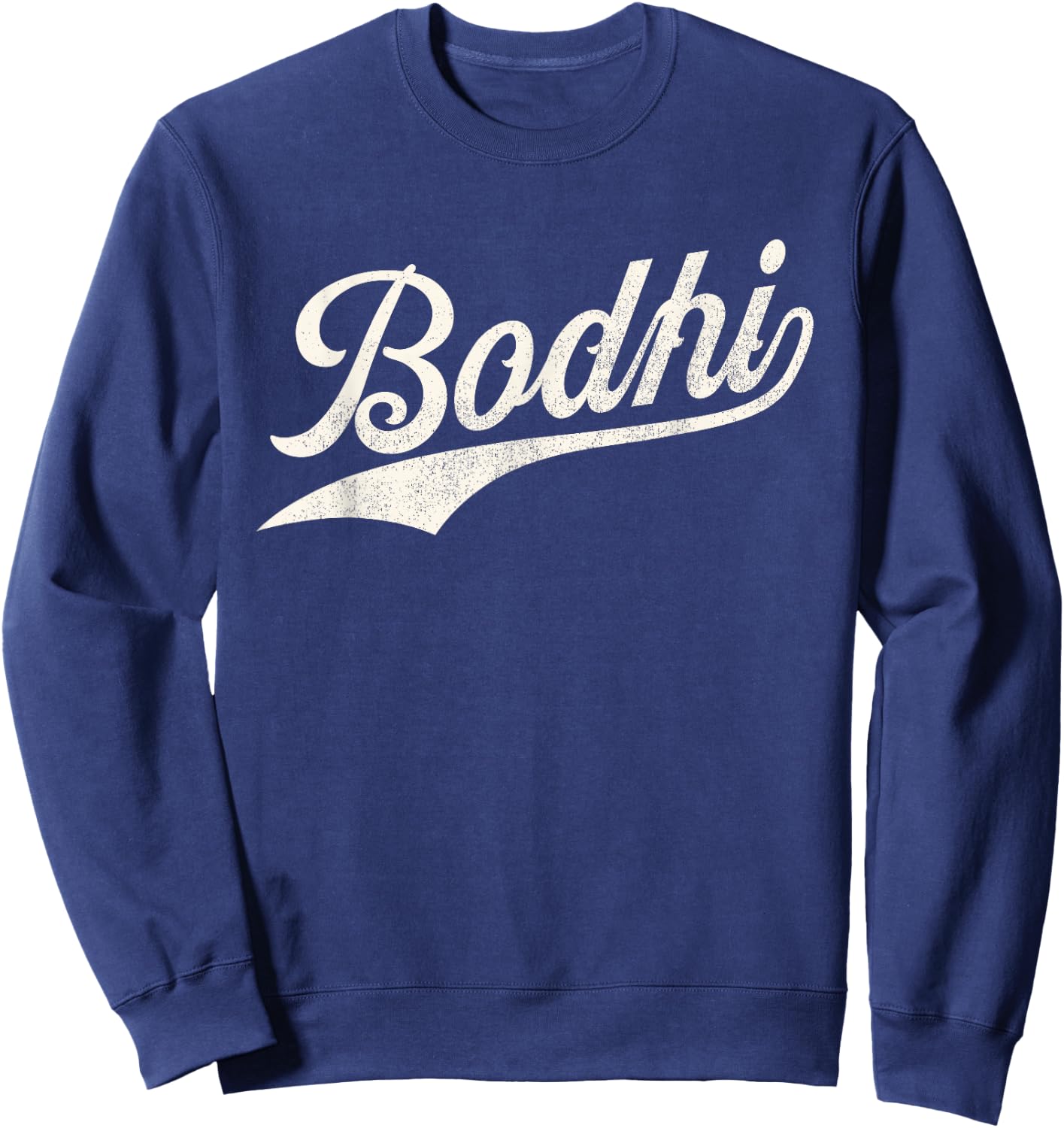 Bodhi Name, Retro Vintage Bodhi Given Name Distressed Sweatshirt - Sweatshirt | Navy