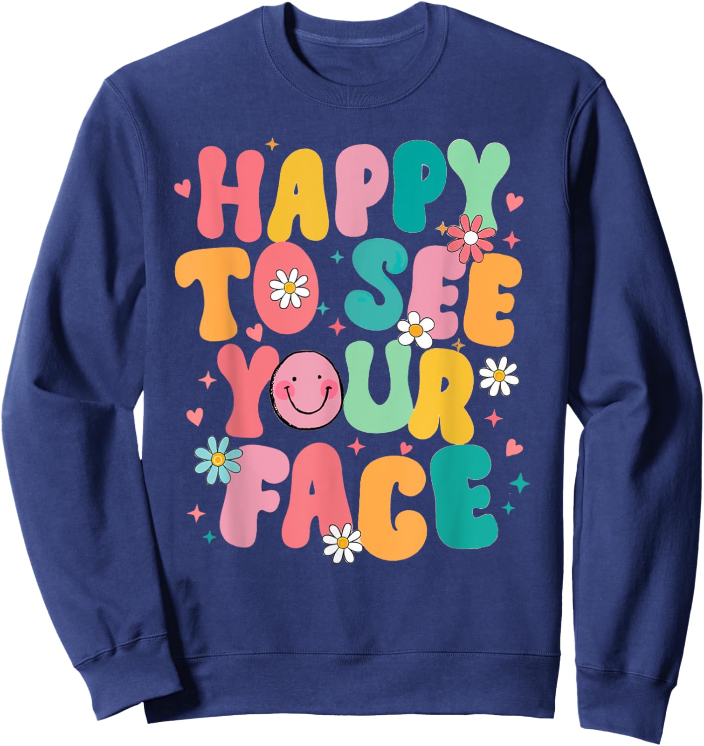 Happy To See Your Face Teacher Disco Ball Back To School Sweatshirt - Sweatshirt | Navy