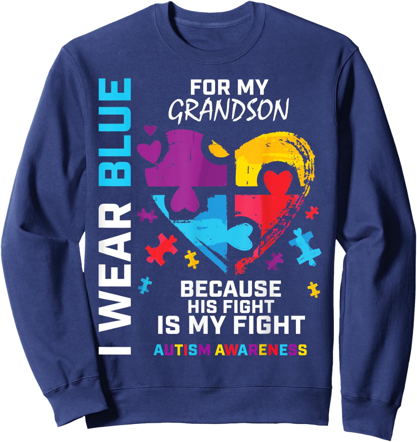 Grandma Grandpa I Wear Blue For My Grandson Autism Awareness Sweatshirt - Sweatshirt | Navy