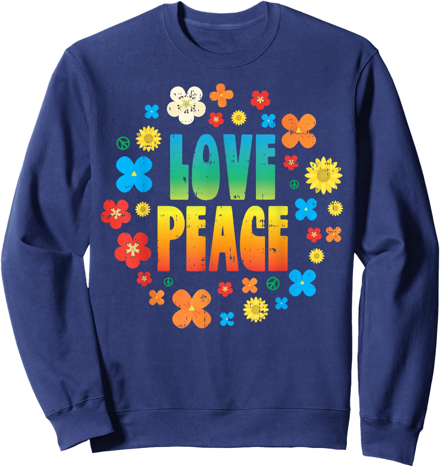 Love Peace Flowers Vintage 80s Floral Hippie Hippi Hippy Sweatshirt - Sweatshirt | Navy