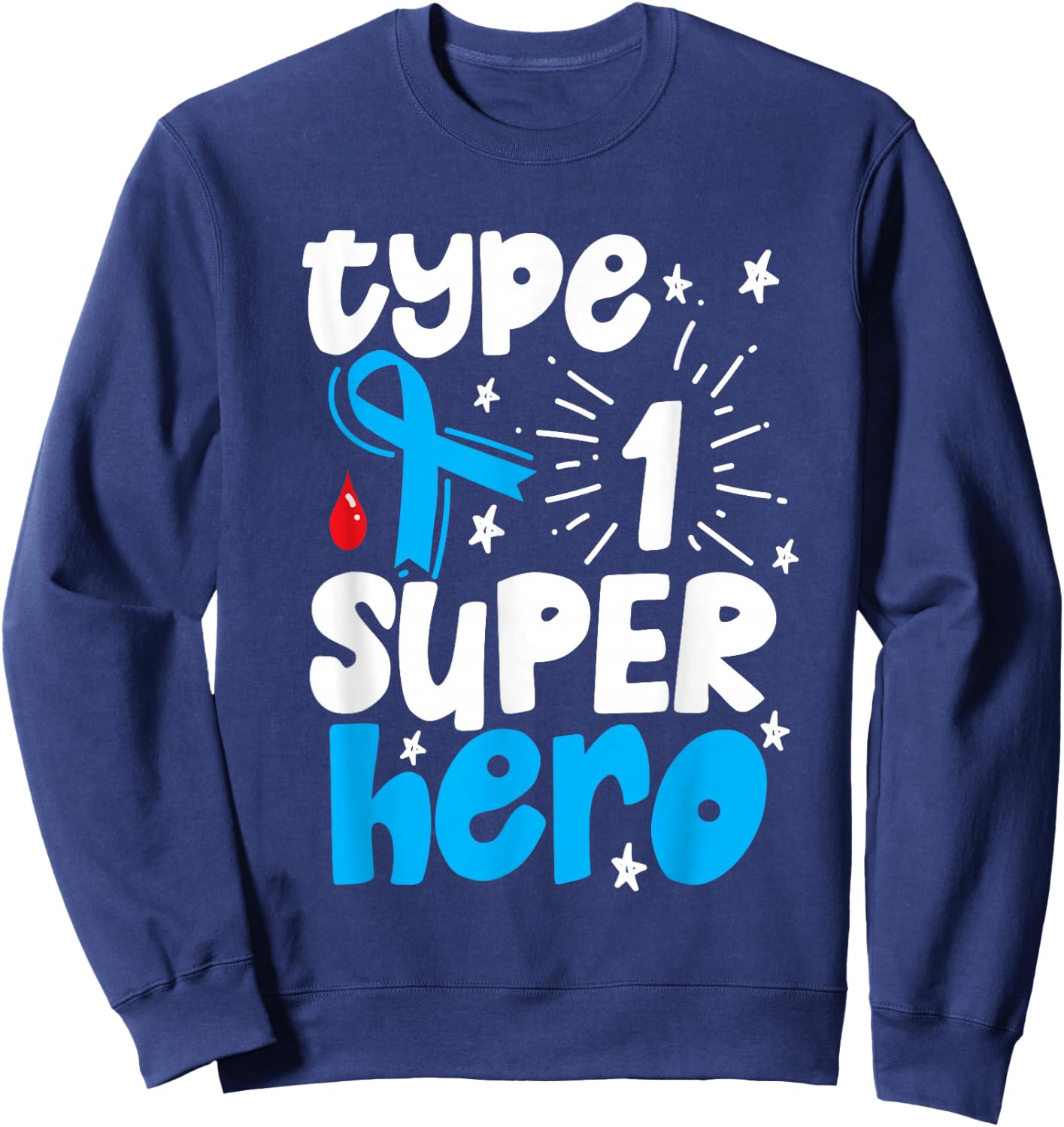 Type 1 Diabetes Awareness Type One Superhero Sweatshirt - Sweatshirt | Navy
