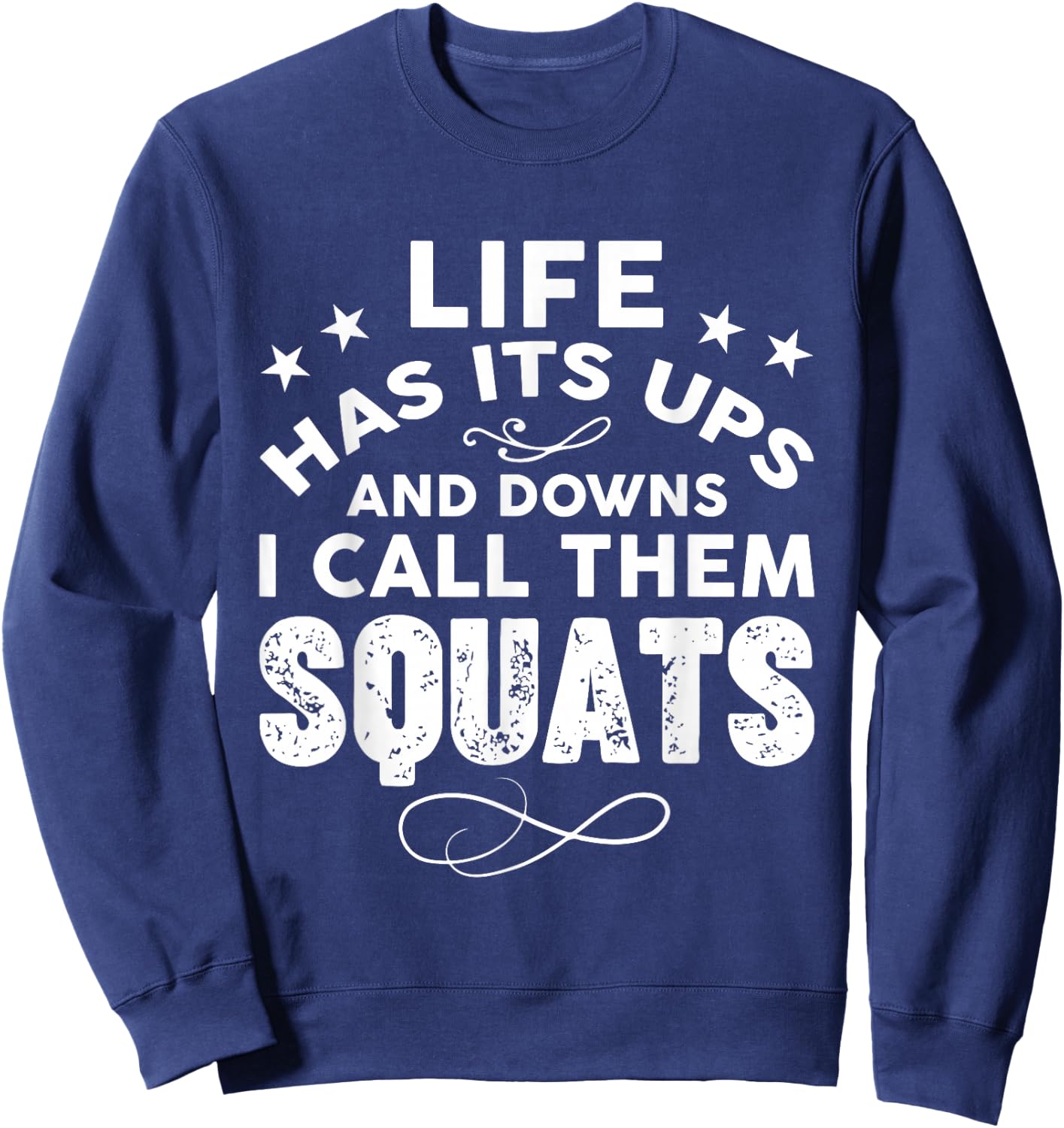 Funny Fitness Gym Workout Weights Squat Men Women Sweatshirt - Sweatshirt | Navy