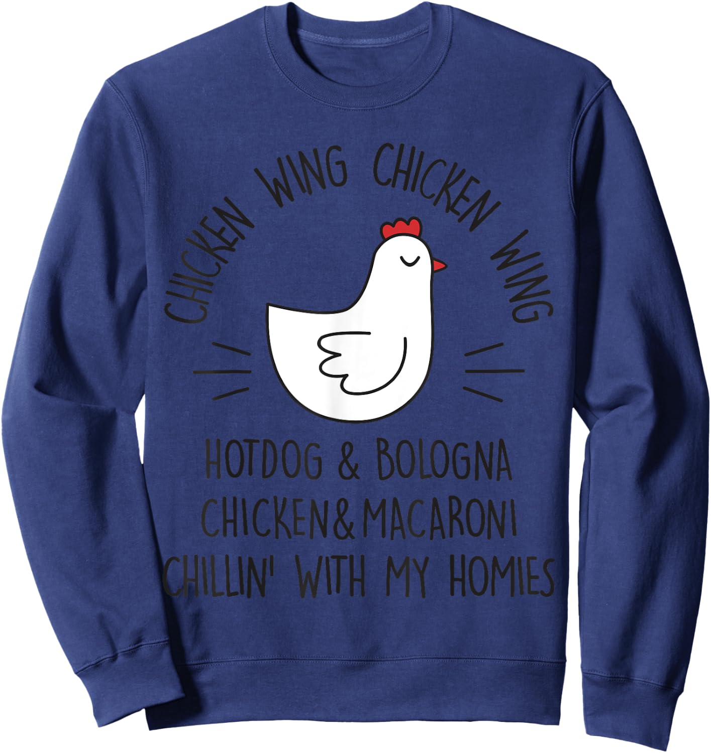 Viral Chicken Wing Chicken Wing Hot Dog & Bologna Song Lyric Sweatshirt - Sweatshirt | Navy