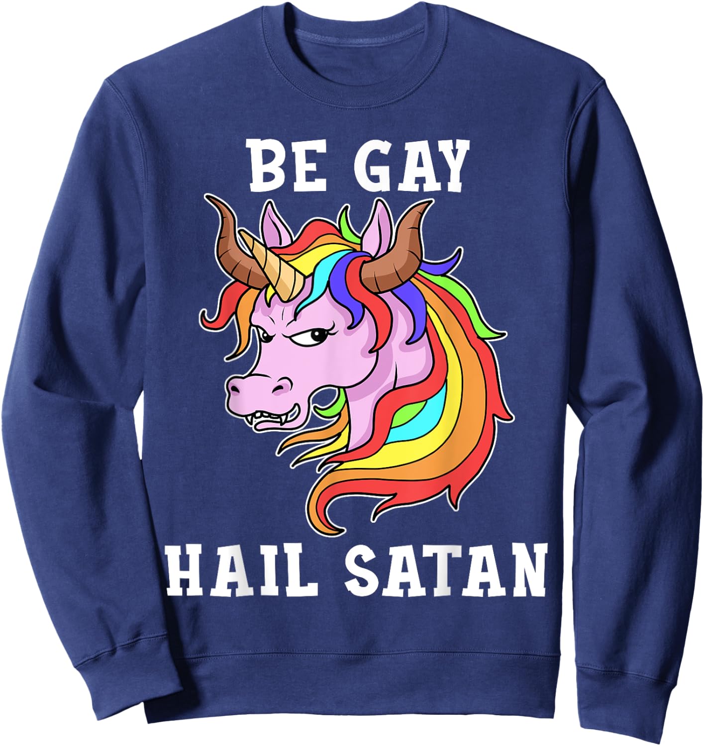 Be Gay Hail Satan Men Gay Pride Shirt Men Unicorn Sweatshirt - Sweatshirt | Navy