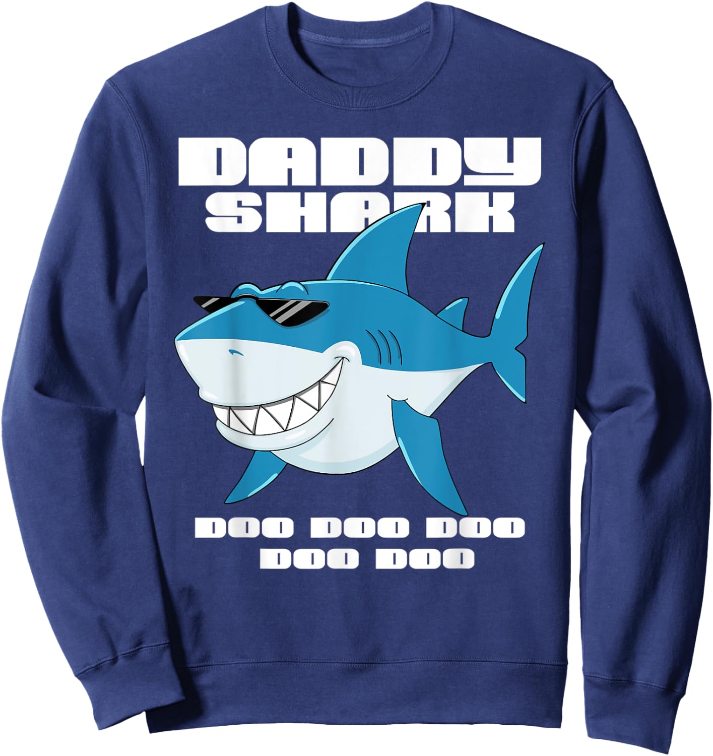 Daddy Shark shirt Funny Fathers Day Gift Kids dad Sweatshirt - Sweatshirt | Navy