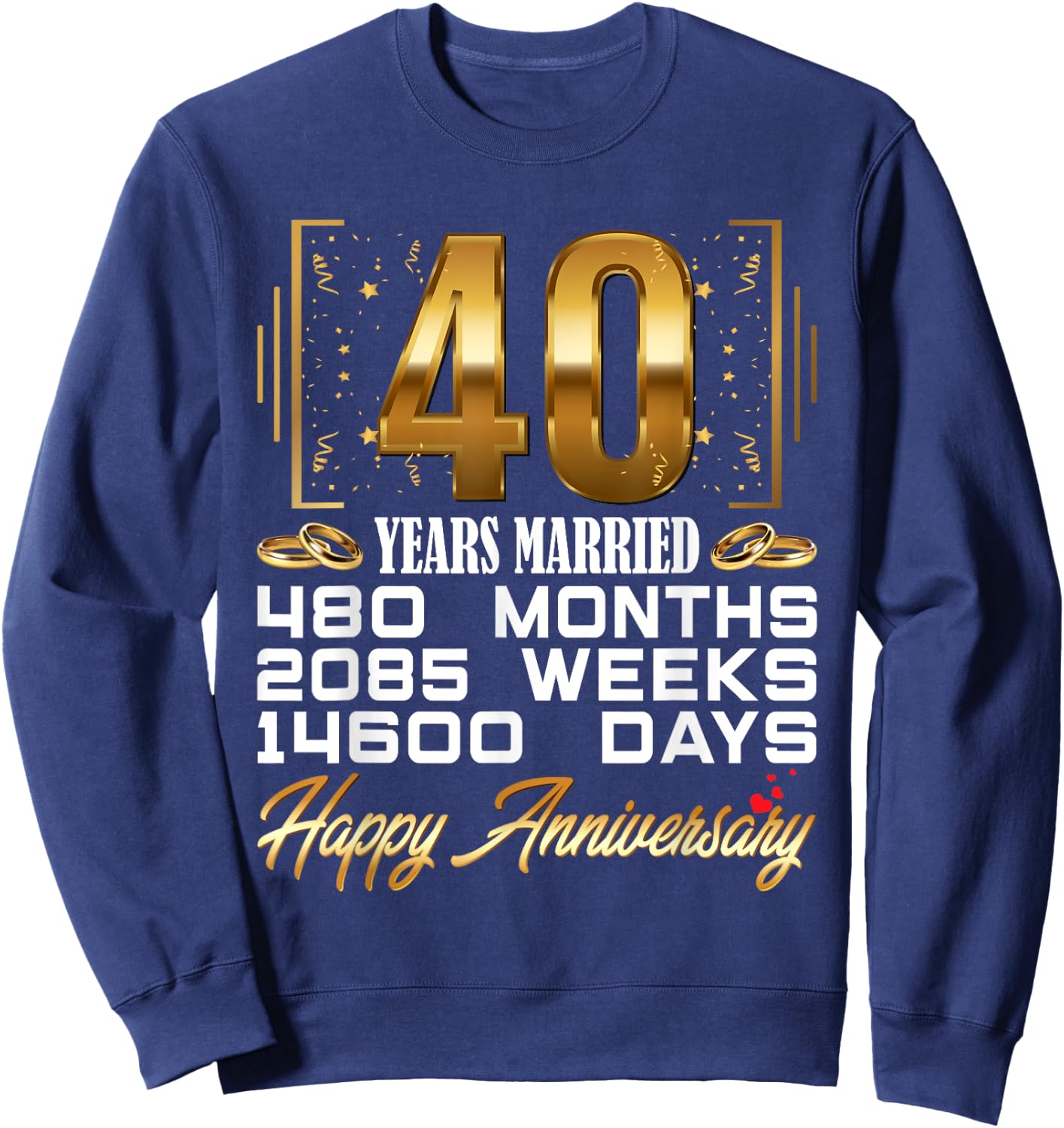 40 Years Married - Funny 40th Wedding Anniversary Sweatshirt - Sweatshirt | Navy