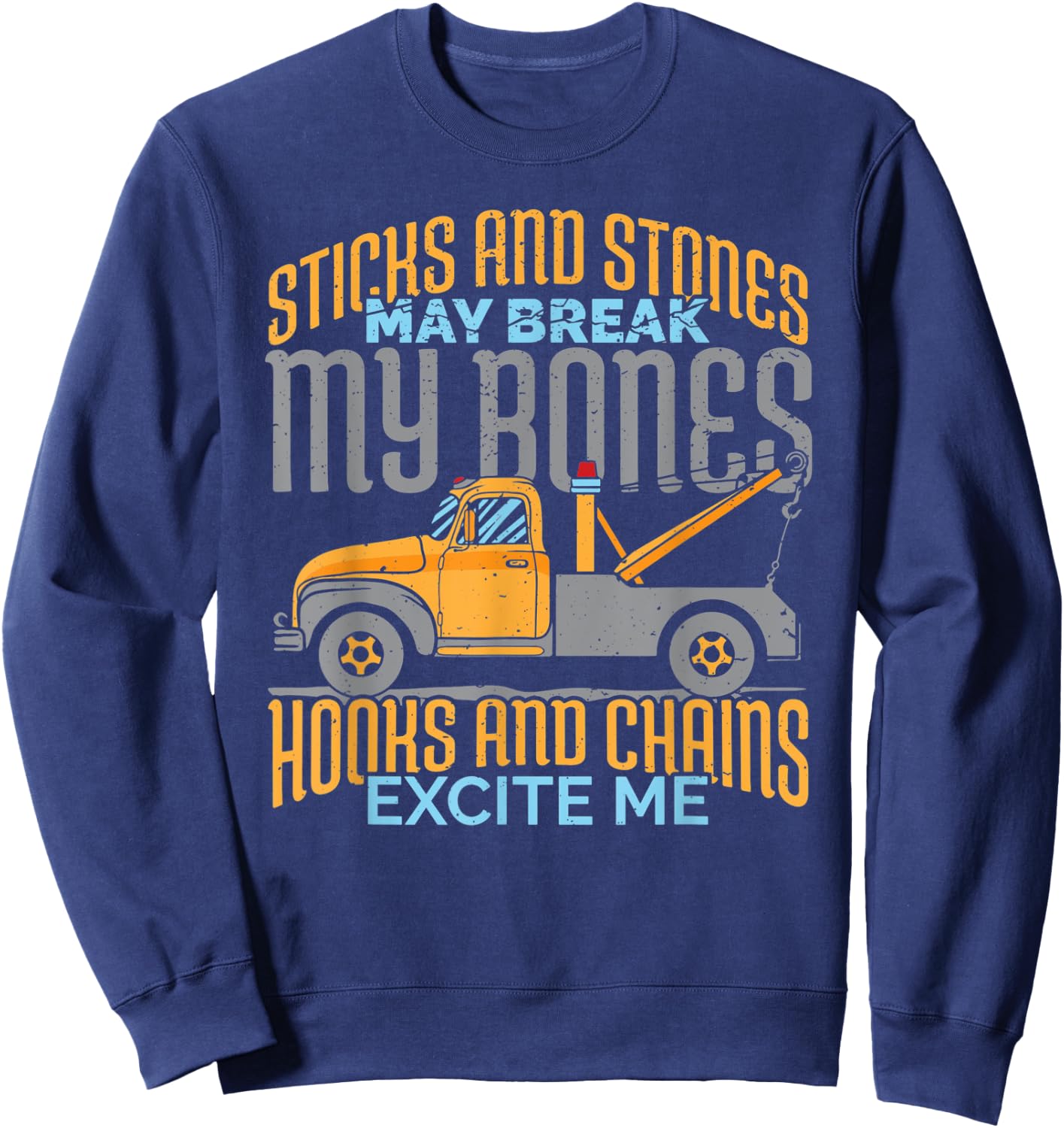 Truck Driver Gift: Hooks And Chains Excite Me Sweatshirt - Sweatshirt | Navy