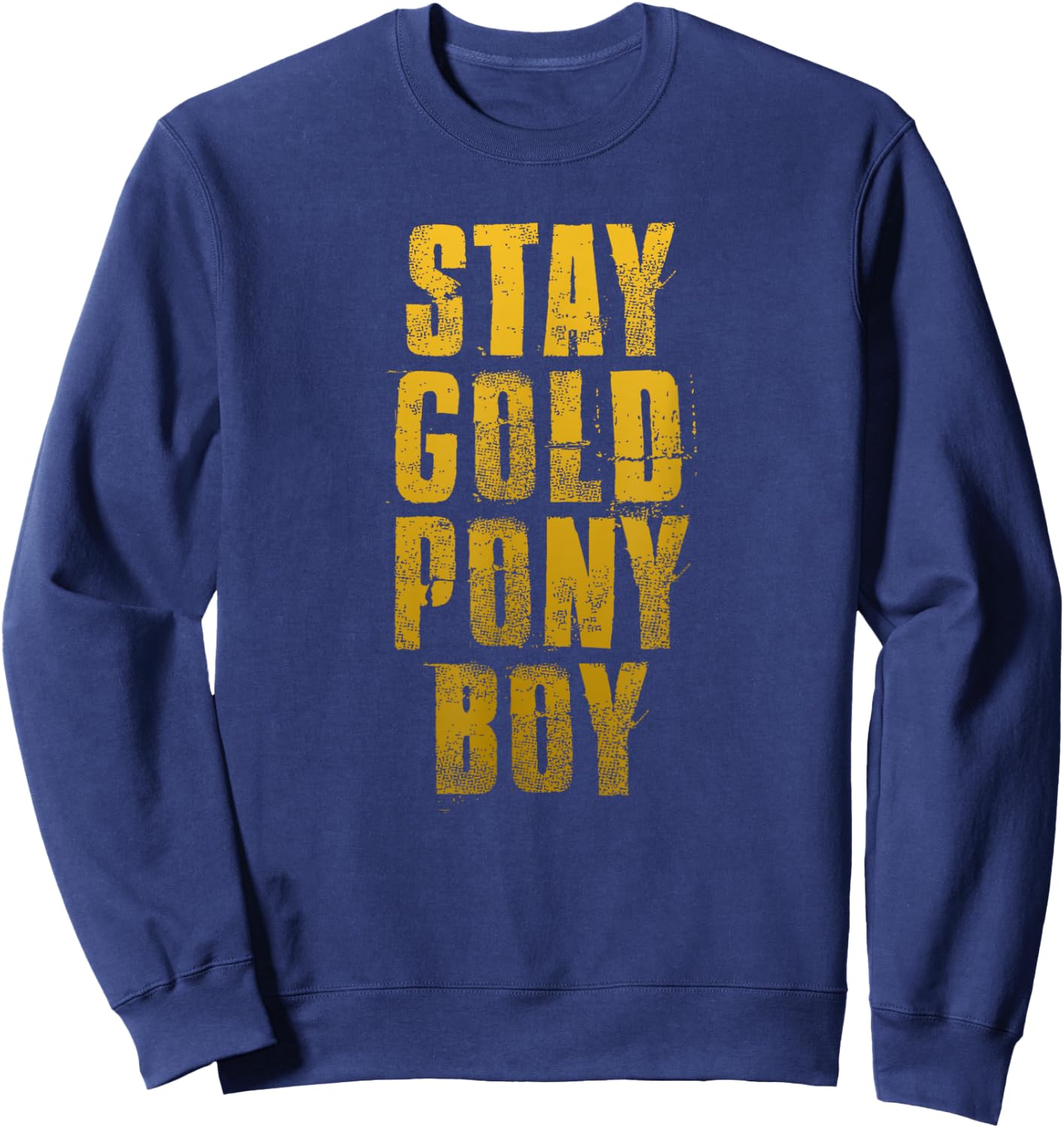 Stay Gold Ponyboy Classic 80s Sweatshirt - Sweatshirt | Navy