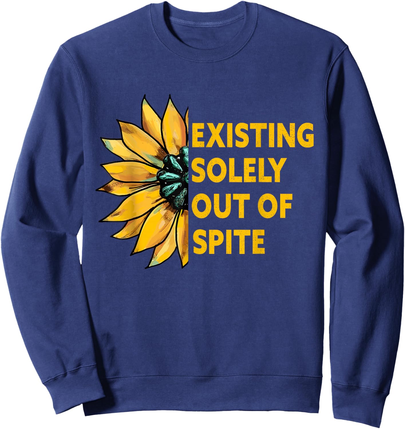 existing solely out of spite Sunflower Sweatshirt - Sweatshirt | Navy