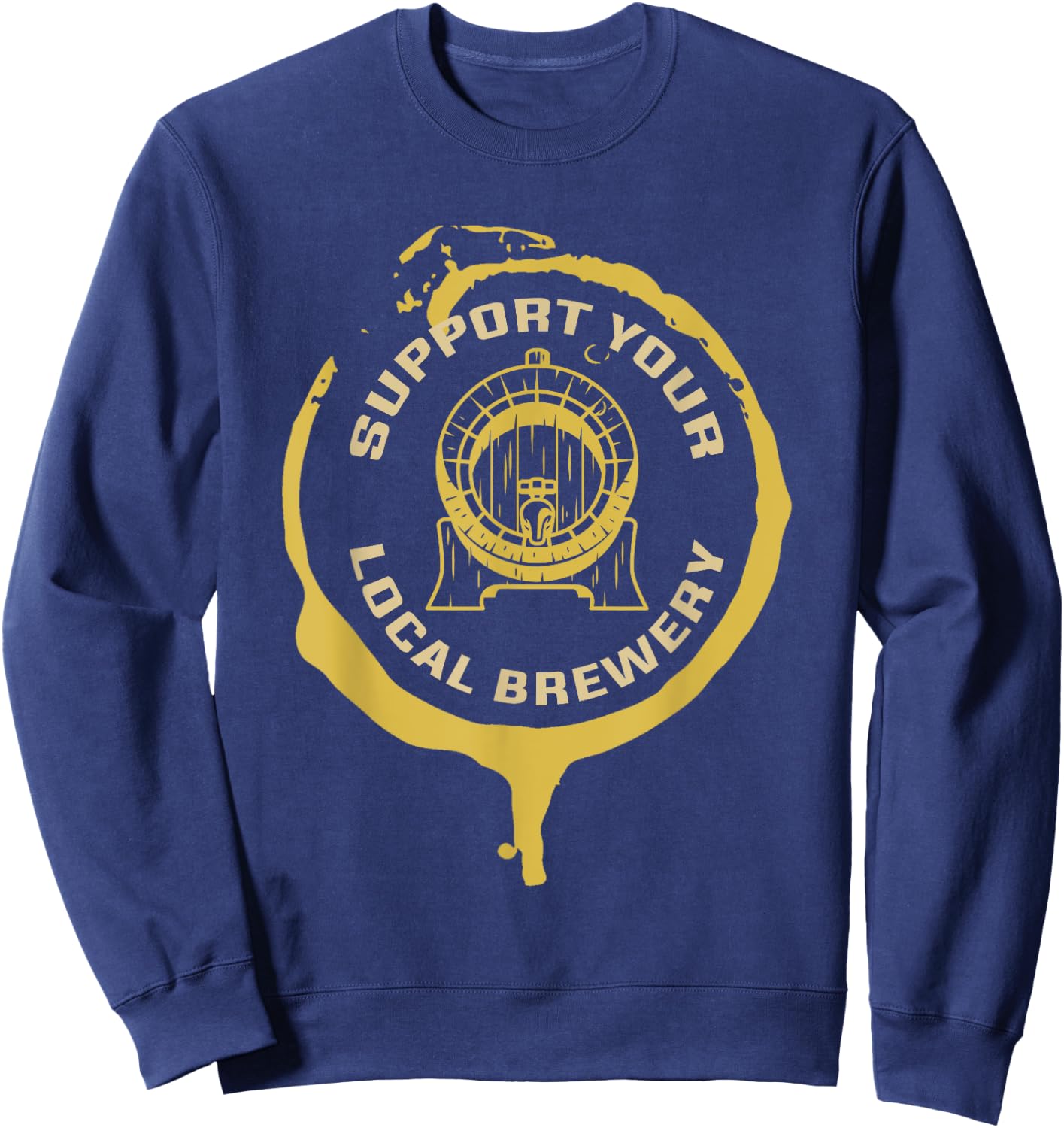 Support Your Local Brewery Craft Beer Sweatshirt - Sweatshirt | Navy
