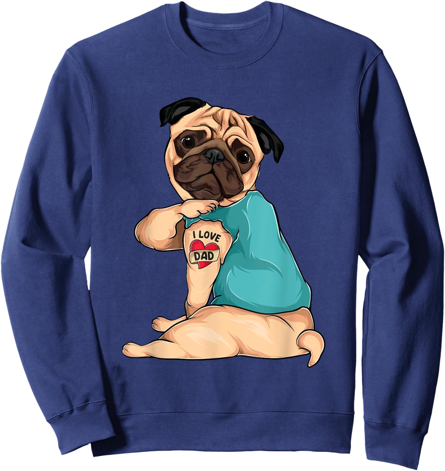 Father's Day gift funny dog Pug i love Dad tattoo Women Kids Sweatshirt - Sweatshirt | Navy