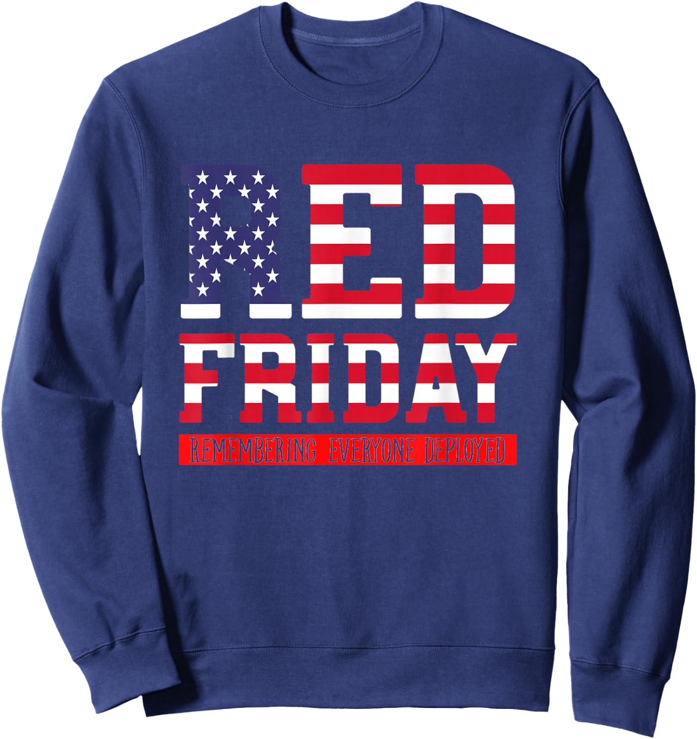 Red Friday - Deployment Outfit Military Support Gift Sweatshirt - Sweatshirt | Navy