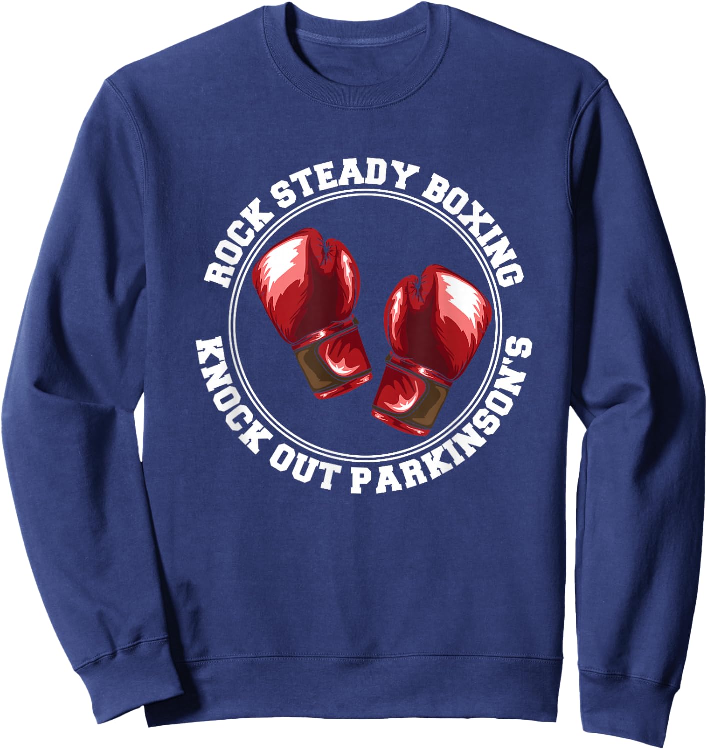 Rock Steady Boxing Knock Out Parkinsons Fighter Red Gloves Sweatshirt - Sweatshirt | Navy