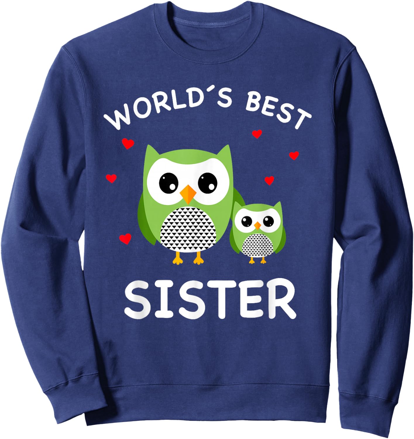 World's Best Owl Sister - Cute Animal Owls Best Sister Ever Sweatshirt - Sweatshirt | Navy