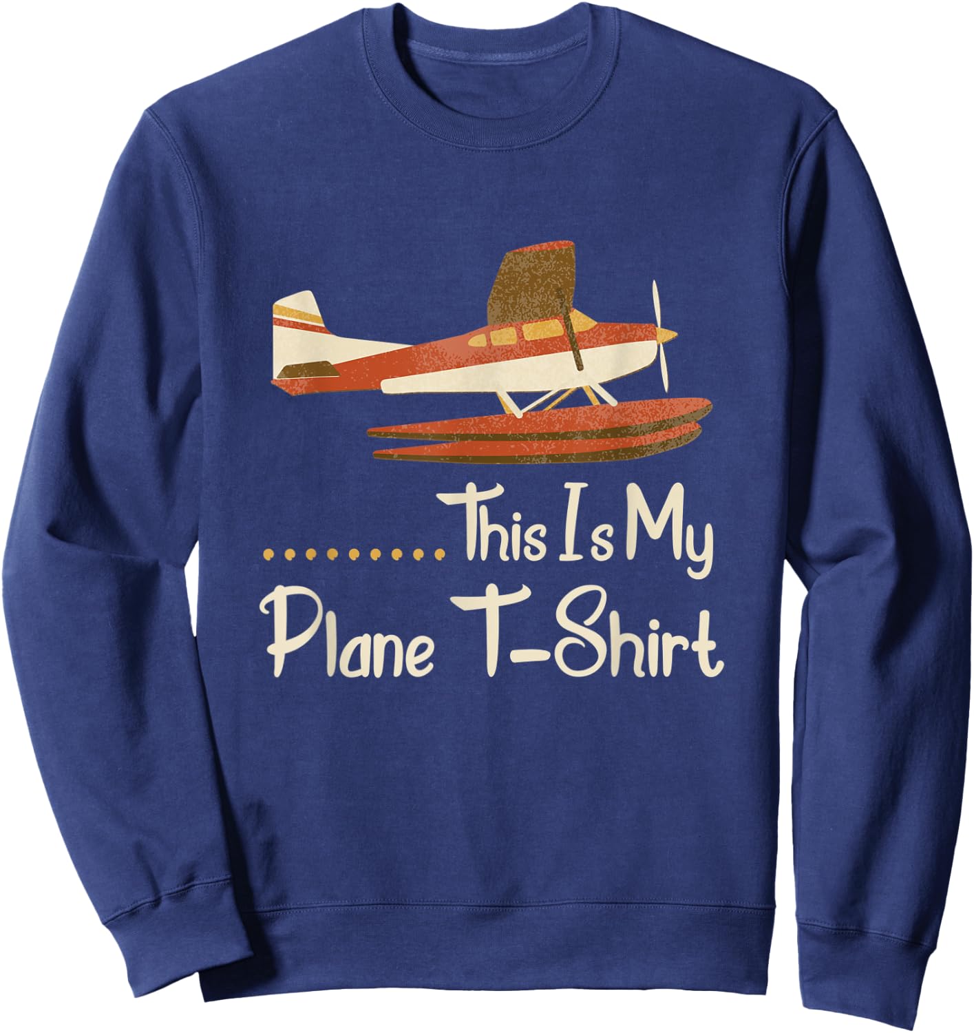 This is my Plane Pilot Sweatshirt - Sweatshirt | Navy