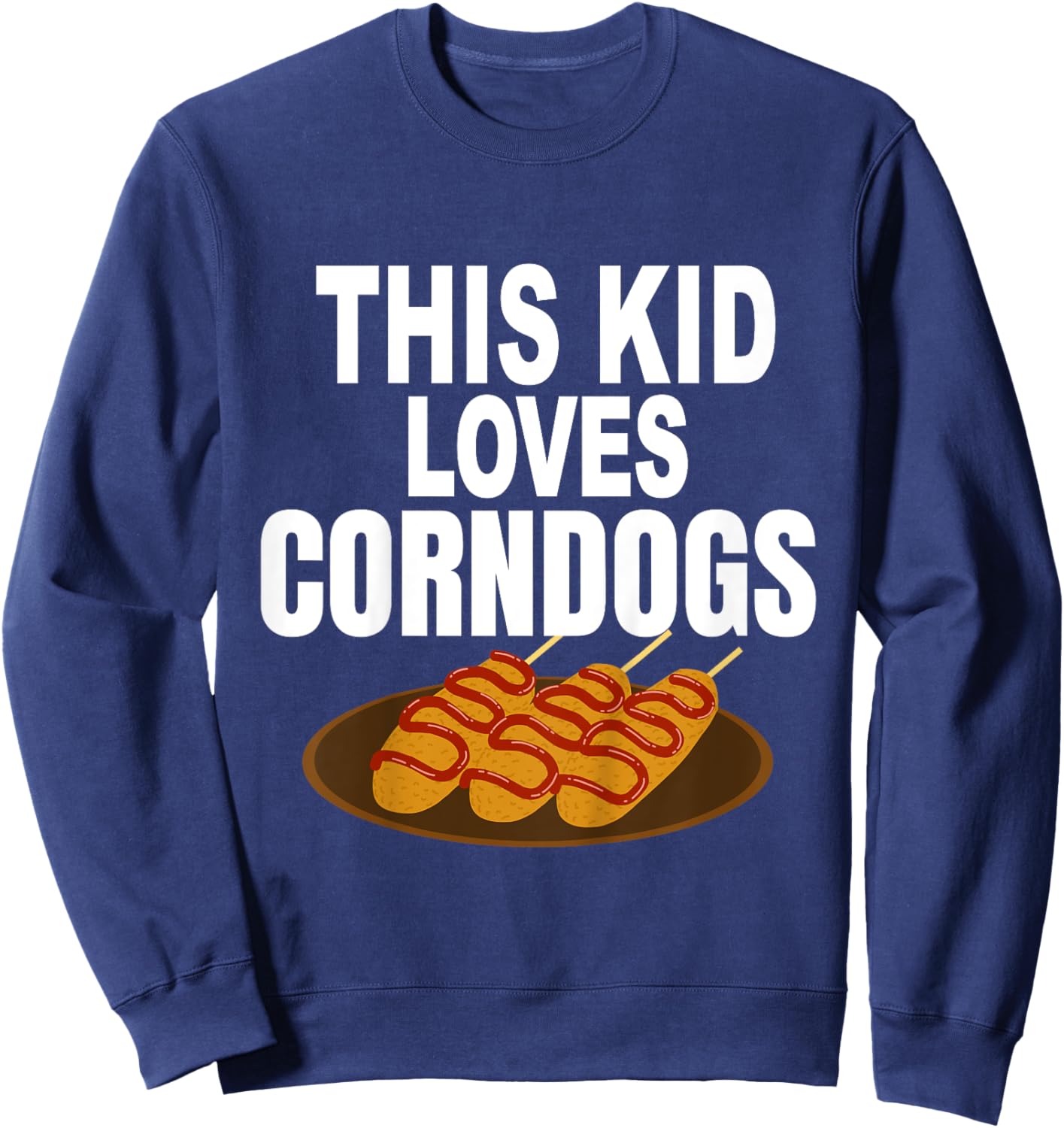 Kids Funny Corndogs Fair Food Sweatshirt - Sweatshirt | Navy