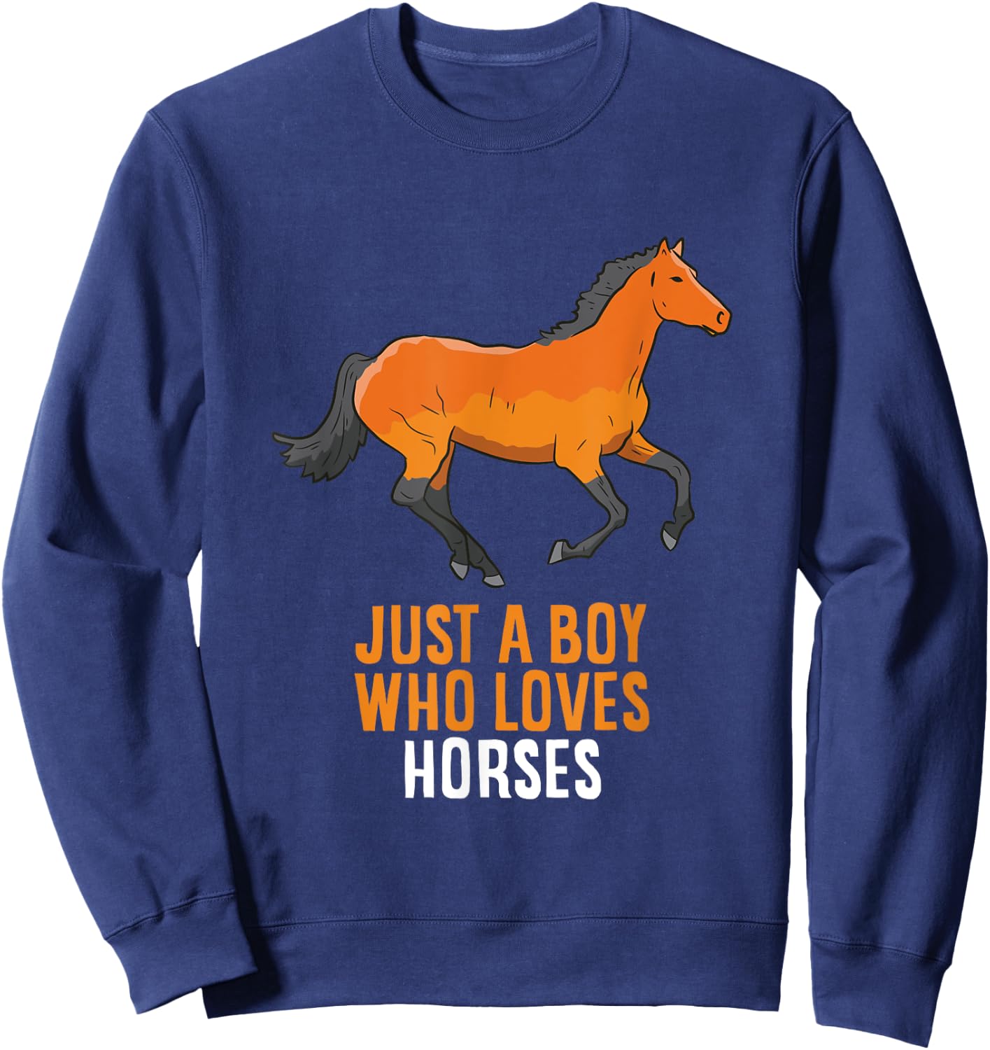 Horse Boy Just A Boy Who Loves Horses Sweatshirt - Sweatshirt | Navy