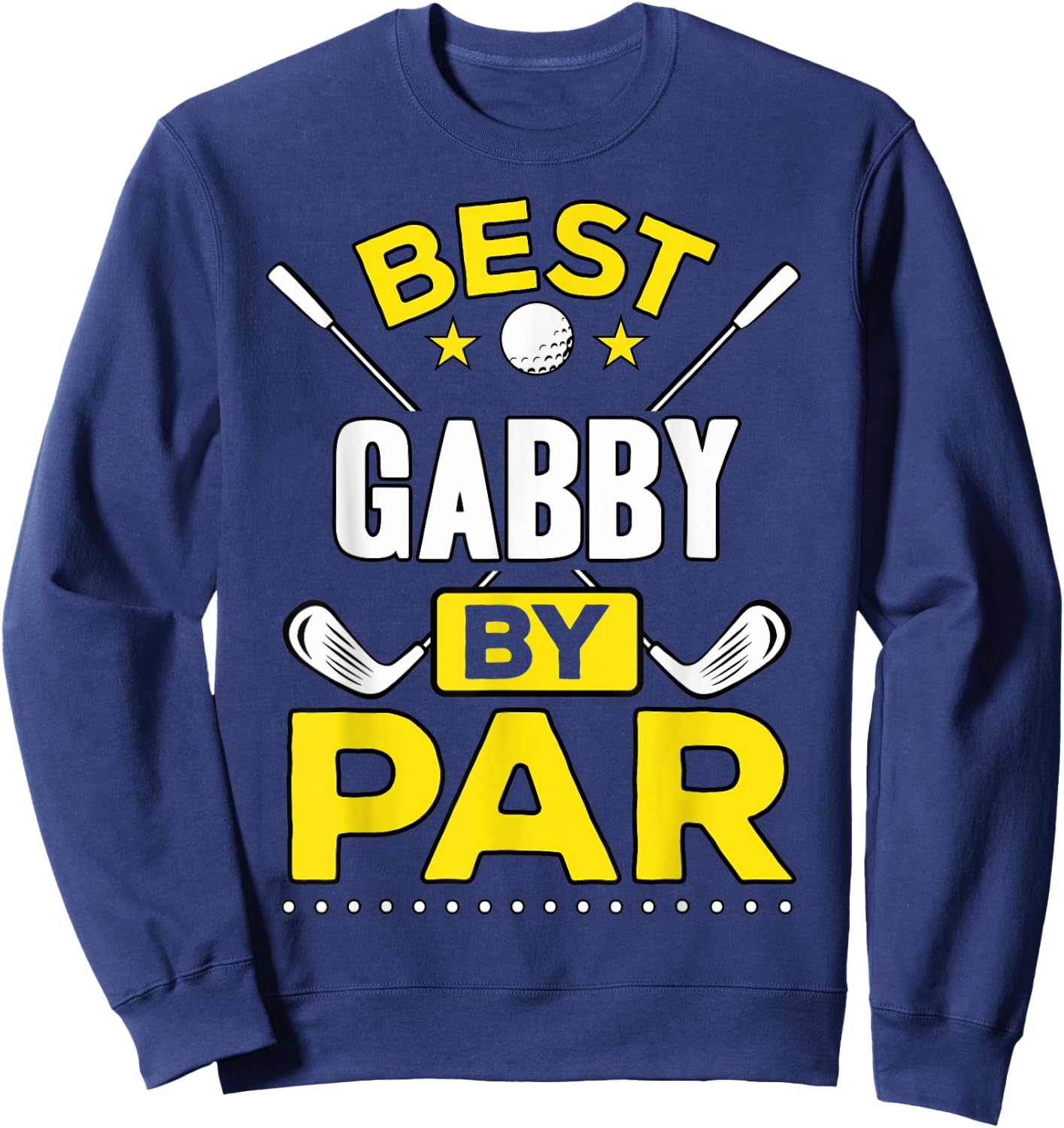 Best Gabby By Par Golf Gabby Gift Sweatshirt - Sweatshirt | Navy