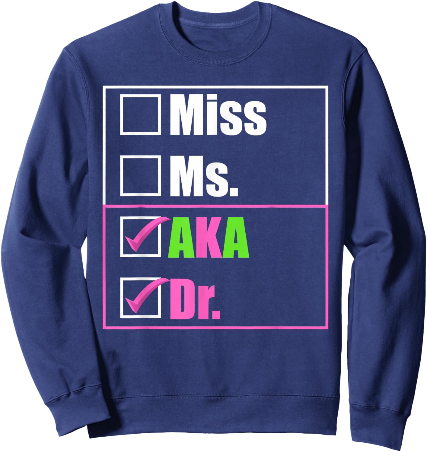 AKA Doctor Medical Worker Appreciation Graduation Sweatshirt - Sweatshirt | Navy