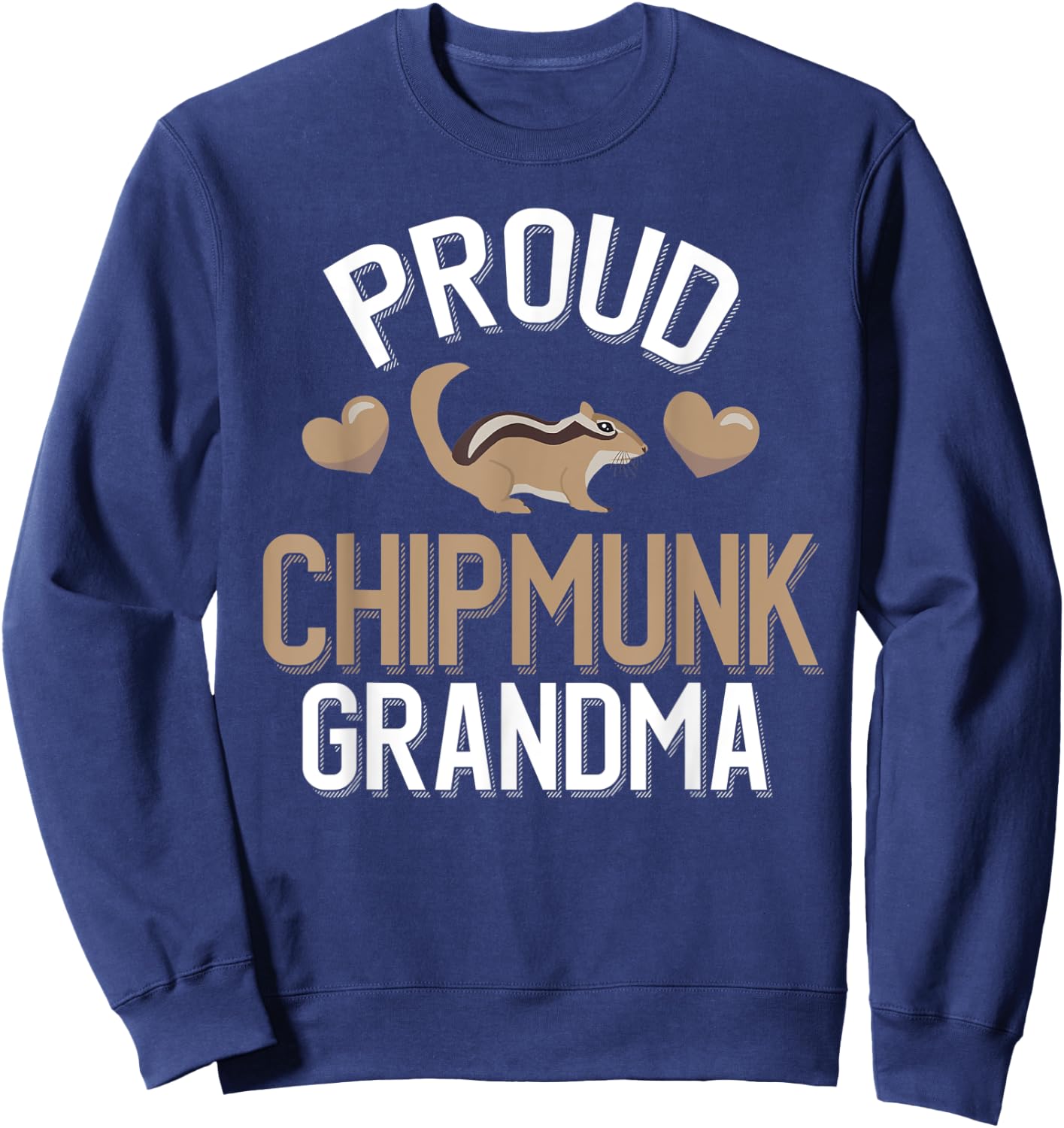 Proud Chipmunk Grandma - Cute Chipmunk Grandma Sweatshirt - Sweatshirt | Navy