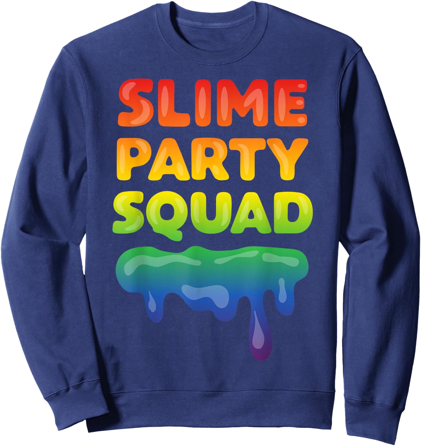 Slime Party Squad Funny Kids Boys Girls Birthday Matching Sweatshirt - Sweatshirt | Navy