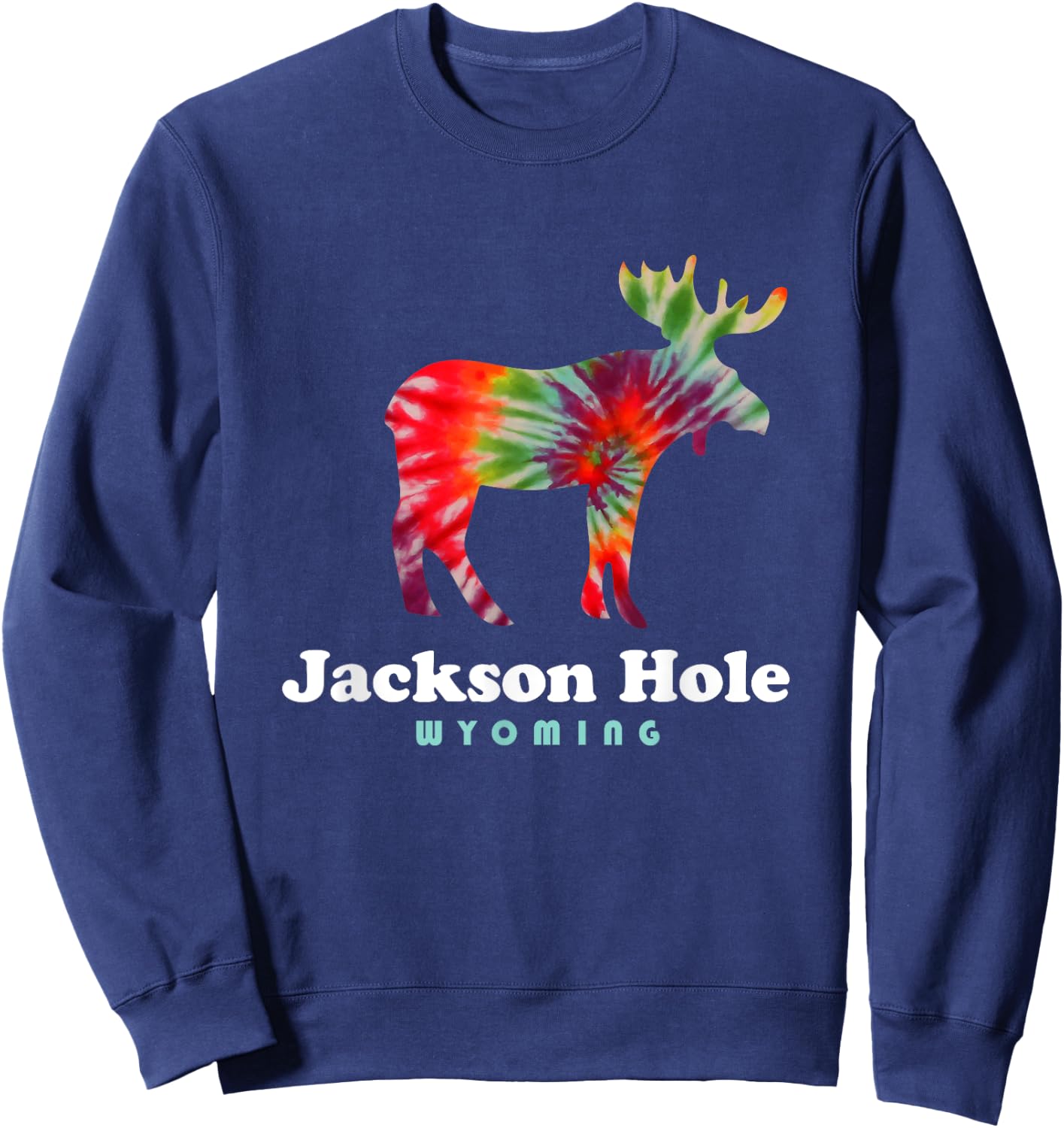 Jackson Hole Wyoming Grand Tetons Tie Dye Moose Sweatshirt - Sweatshirt | Navy